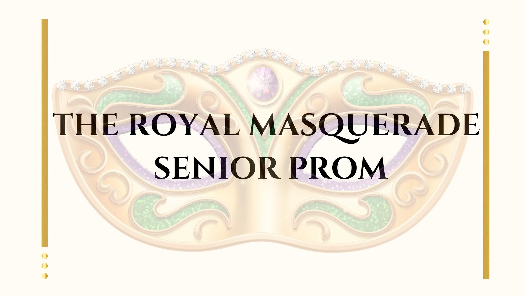 The Royal Masquerade Senior Prom
