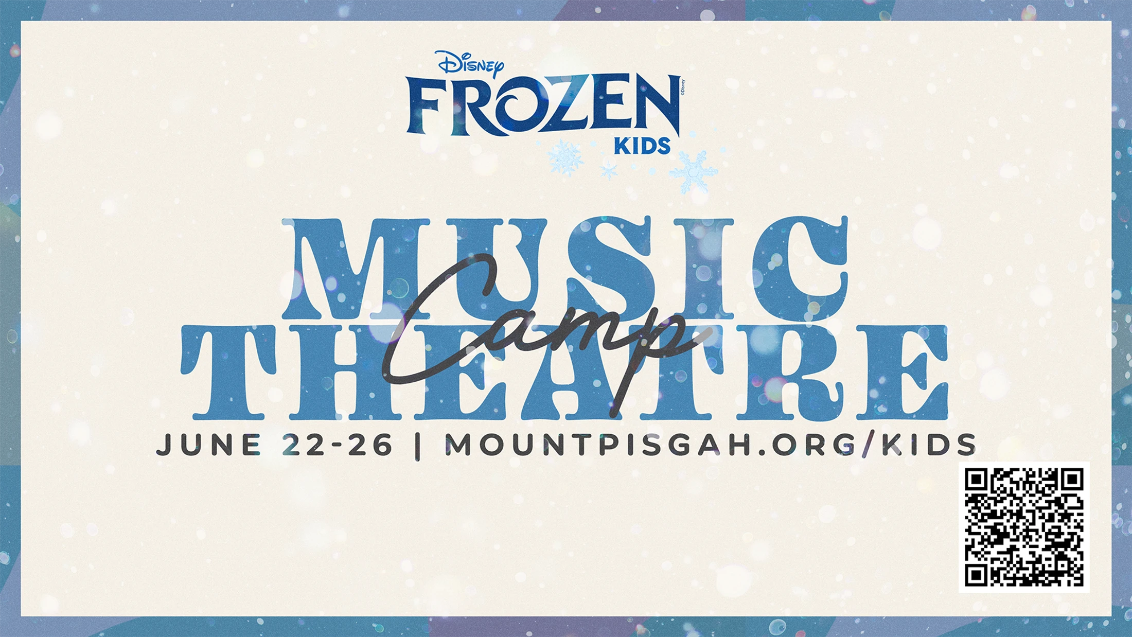 Promotional graphic for a Disney Frozen Kids Music Theatre Camp from June 22-26, with a link and QR code for Mount Pisgah Kids.