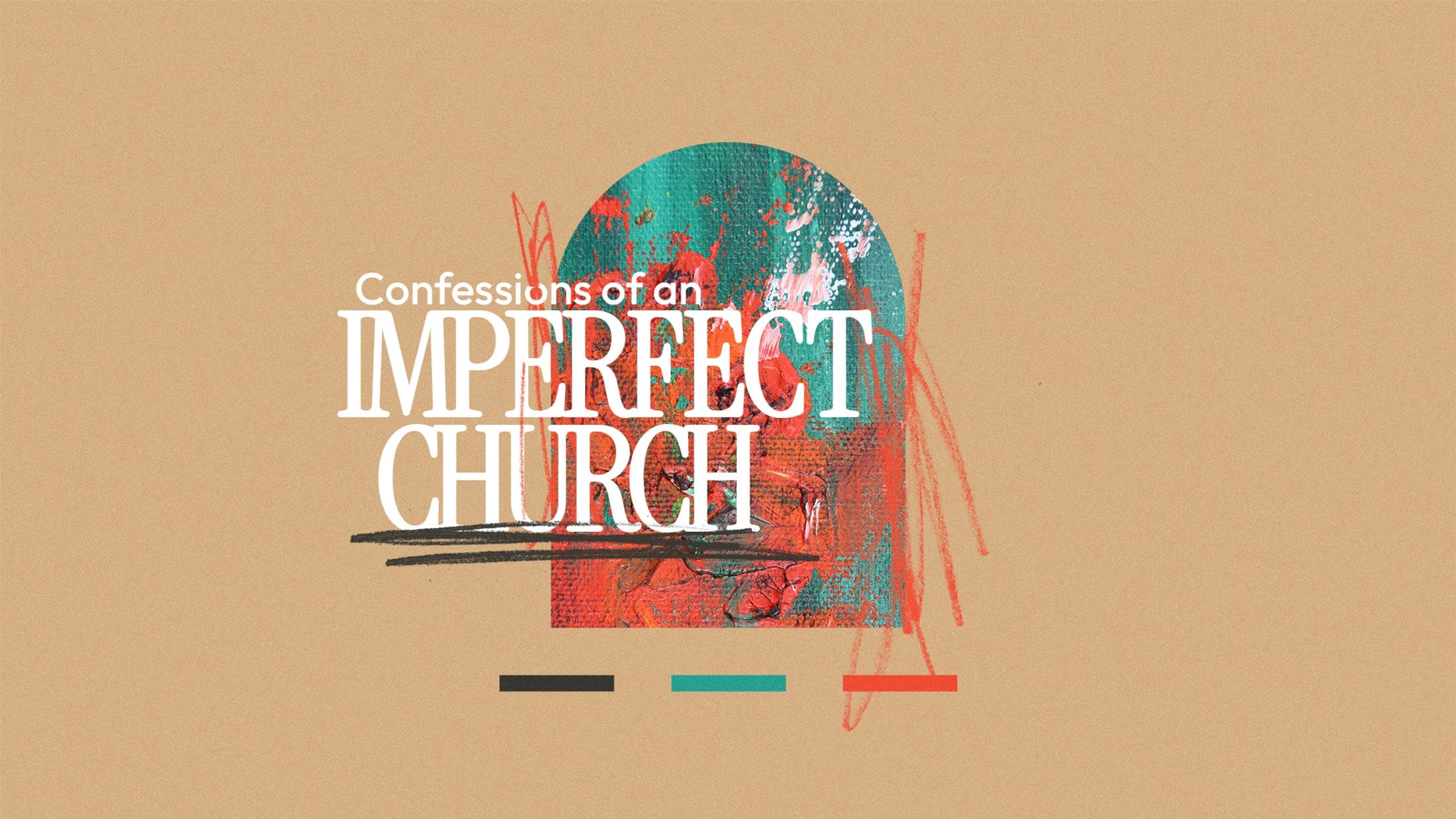 Confessions of an Imperfect Church | Week 3