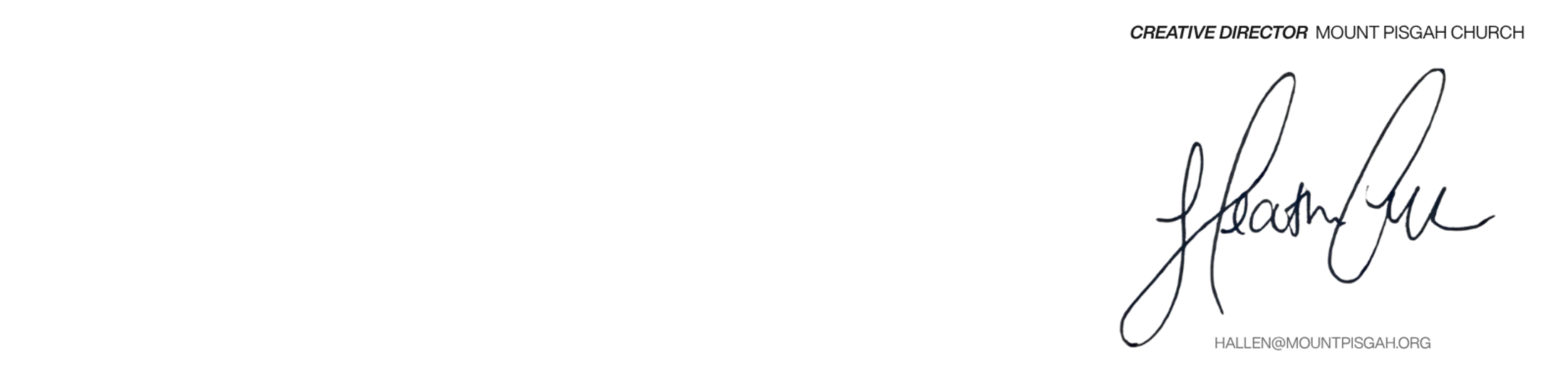 An email signature with contact information for the Creative Director at Mount Pisgah Church, including a cursive signature.