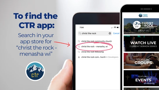 A graphic with instructions on how to find the Christ The Rock app. It shows searching 'christ the rock - menasha wi' in an app store on a smartphone.