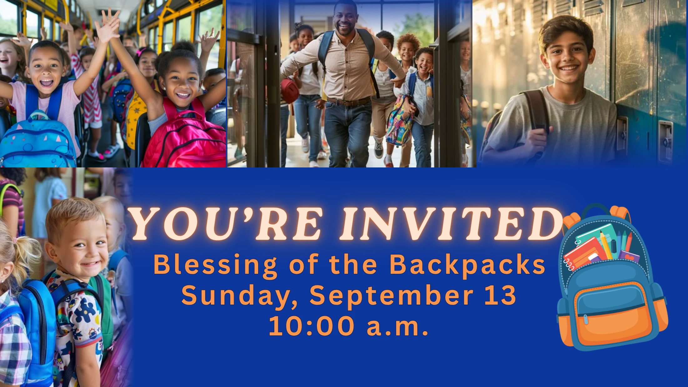 An invitation for a "Blessing of the Backpacks" event on Sunday, September 13. The graphic features a collage of happy students with their backpacks.