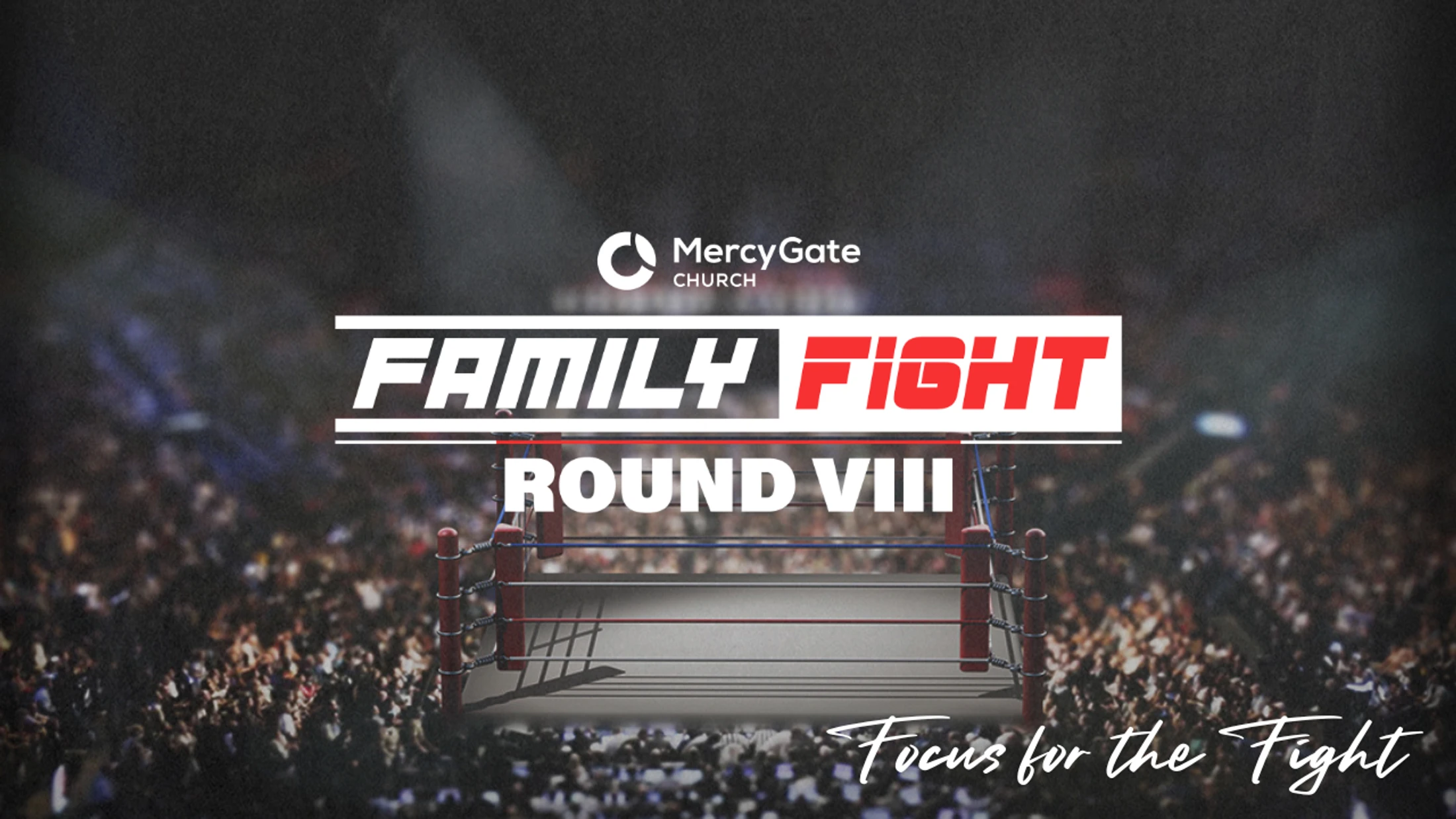 Family Fight: Round 8 | Focus for the Fight