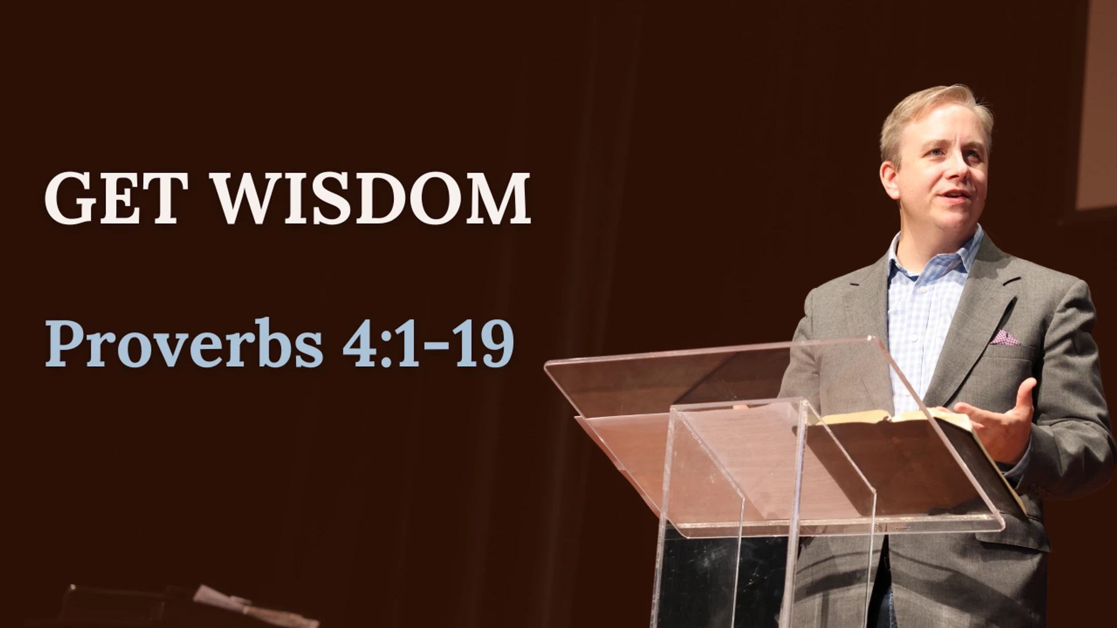 Get Wisdom | Proverbs 4:1-19