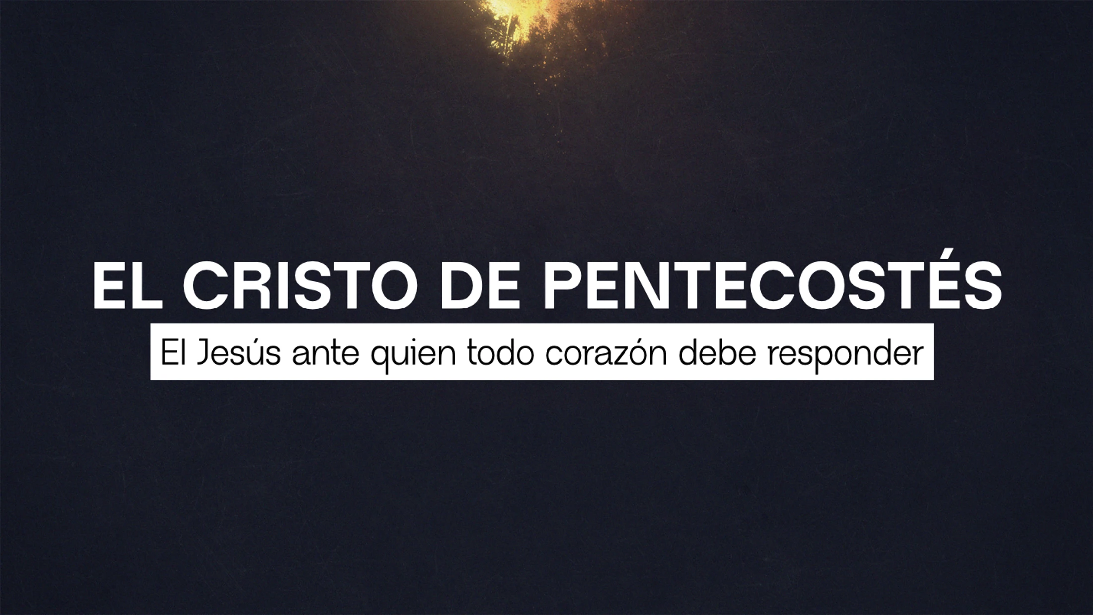 El Cristo de Pentecostés