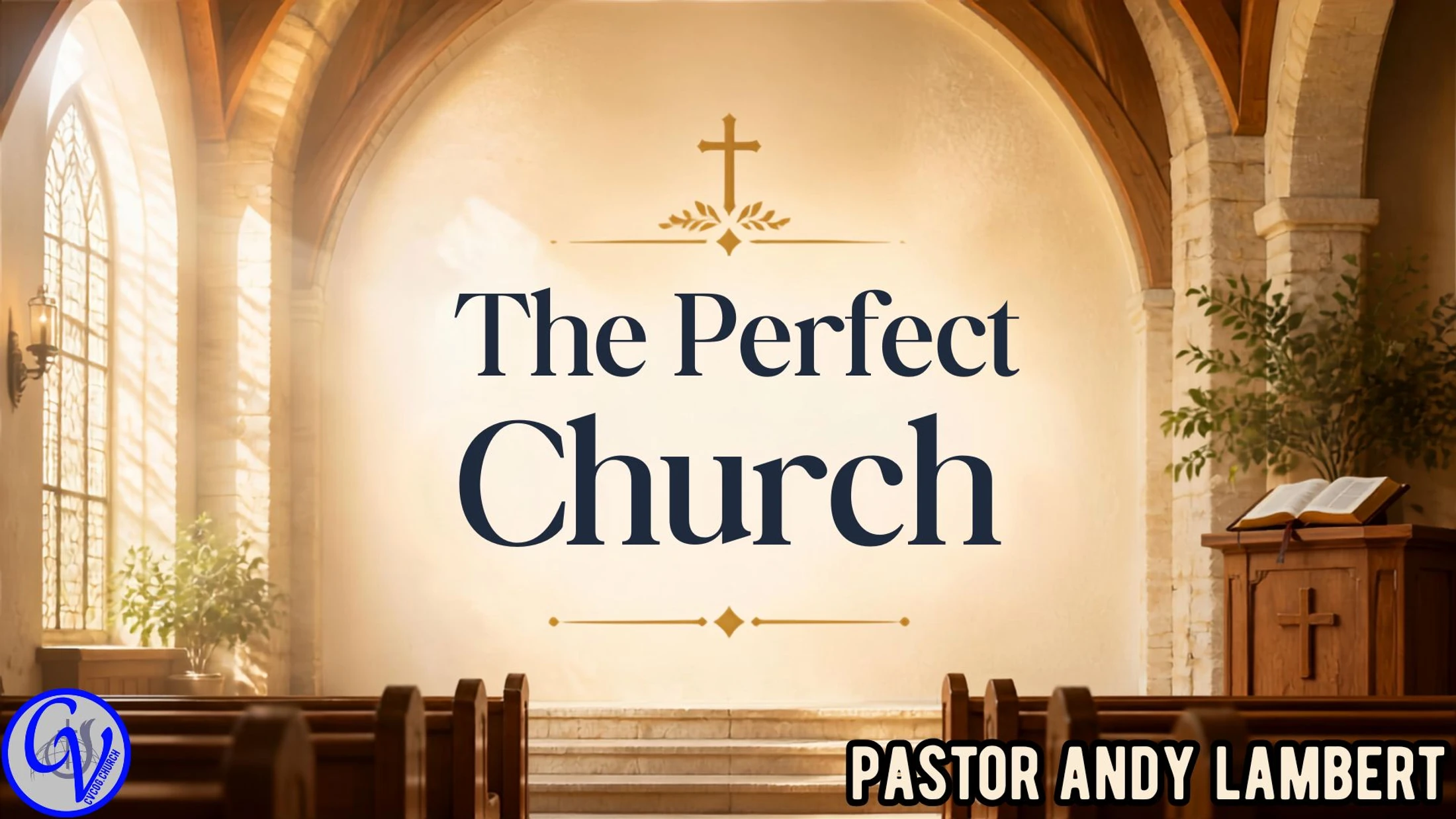 The Perfect Church (August 16, 2026)