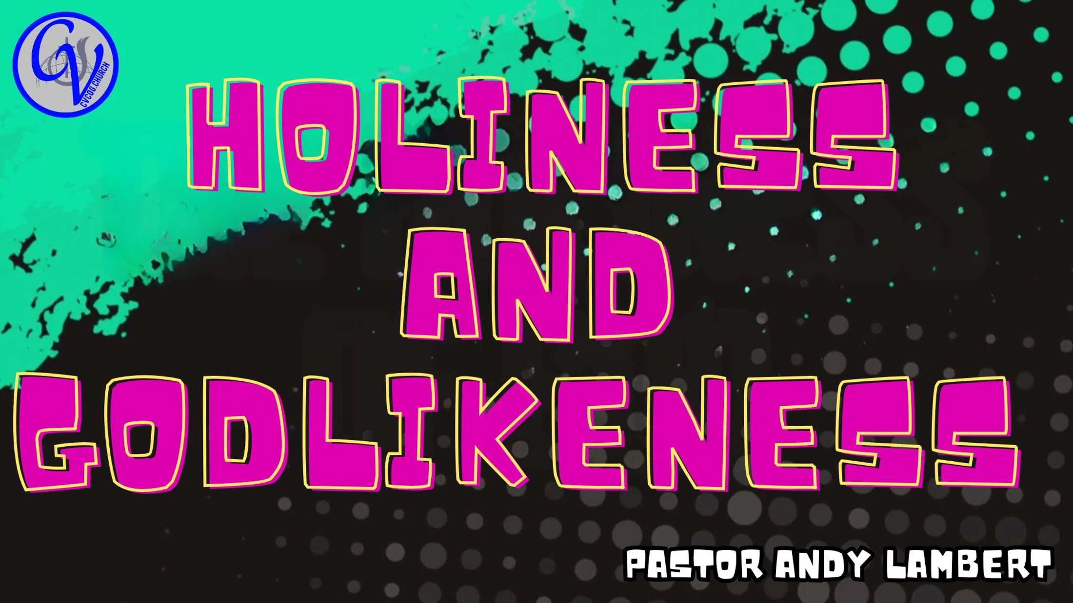 Holiness and Godlikeness (July 19, 2026)