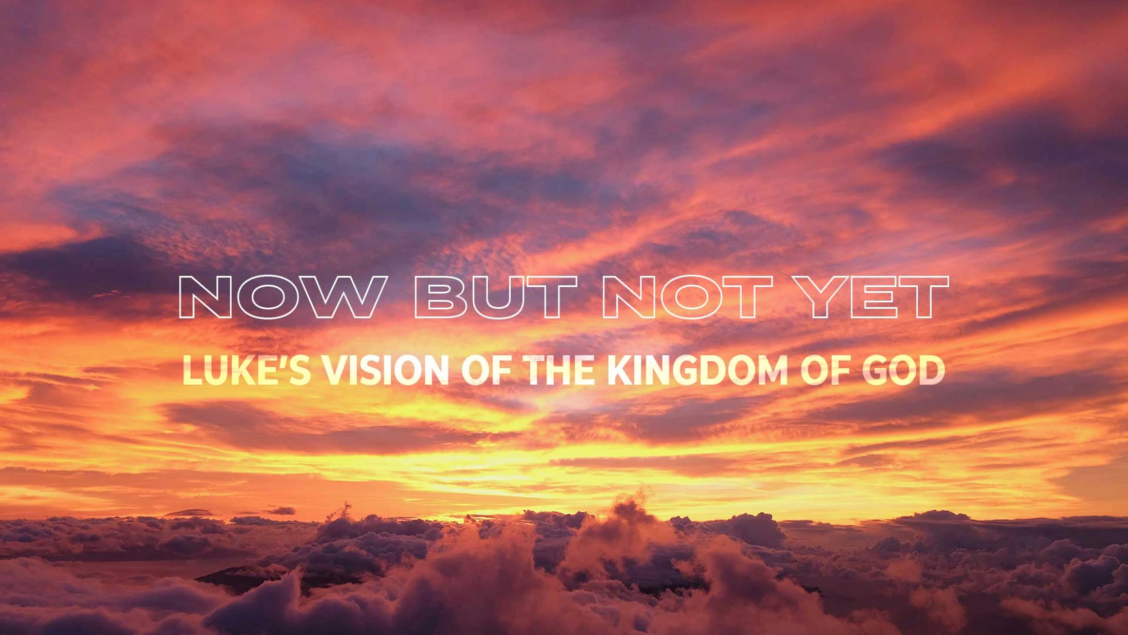 Luke - Week 1 - Kingdom Realised