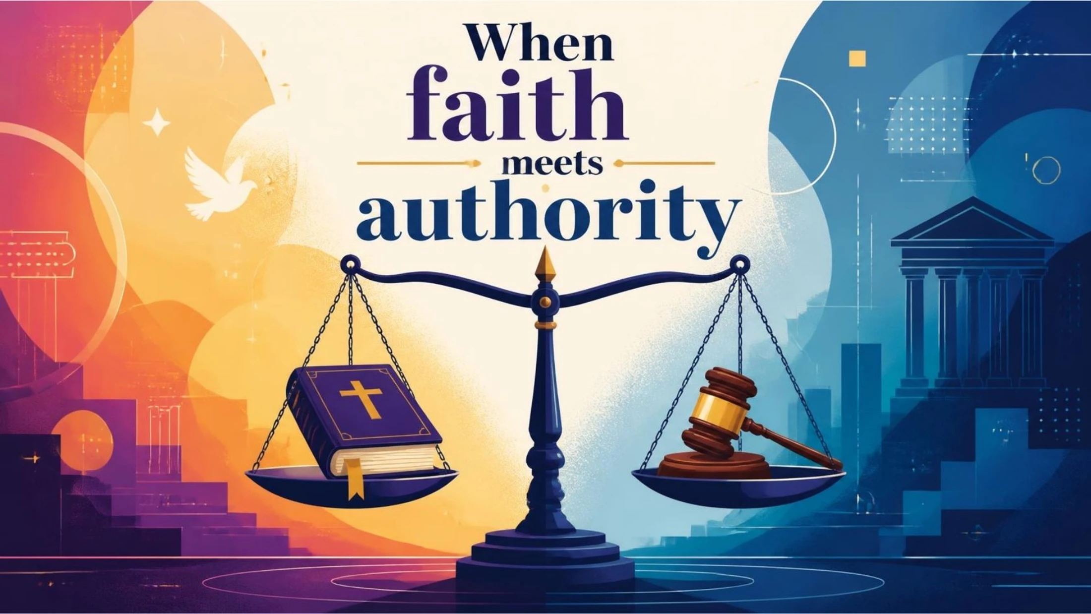 When Faith Meets Authority