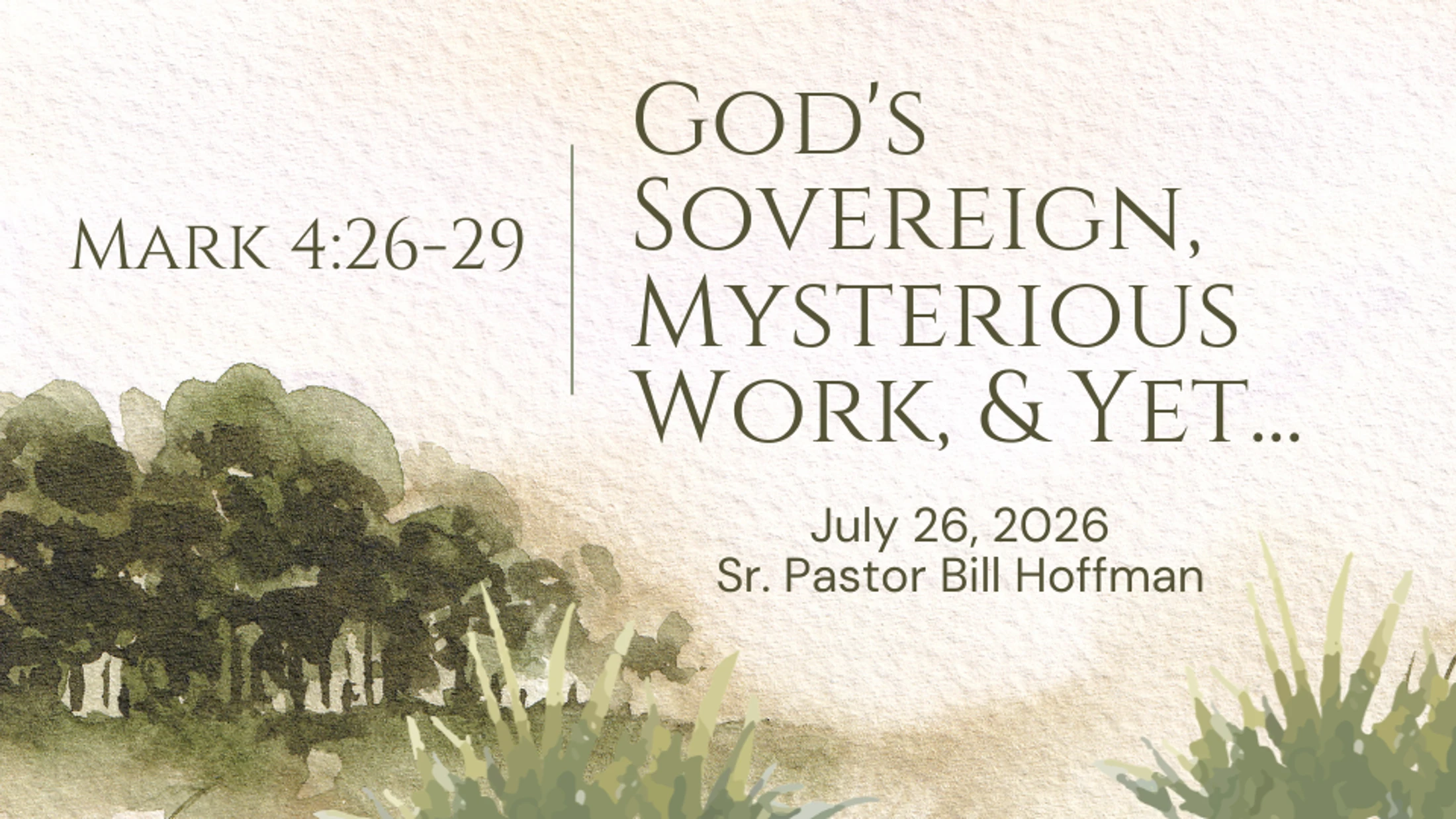 God's Sovereign, Mysterious Work, & Yet...