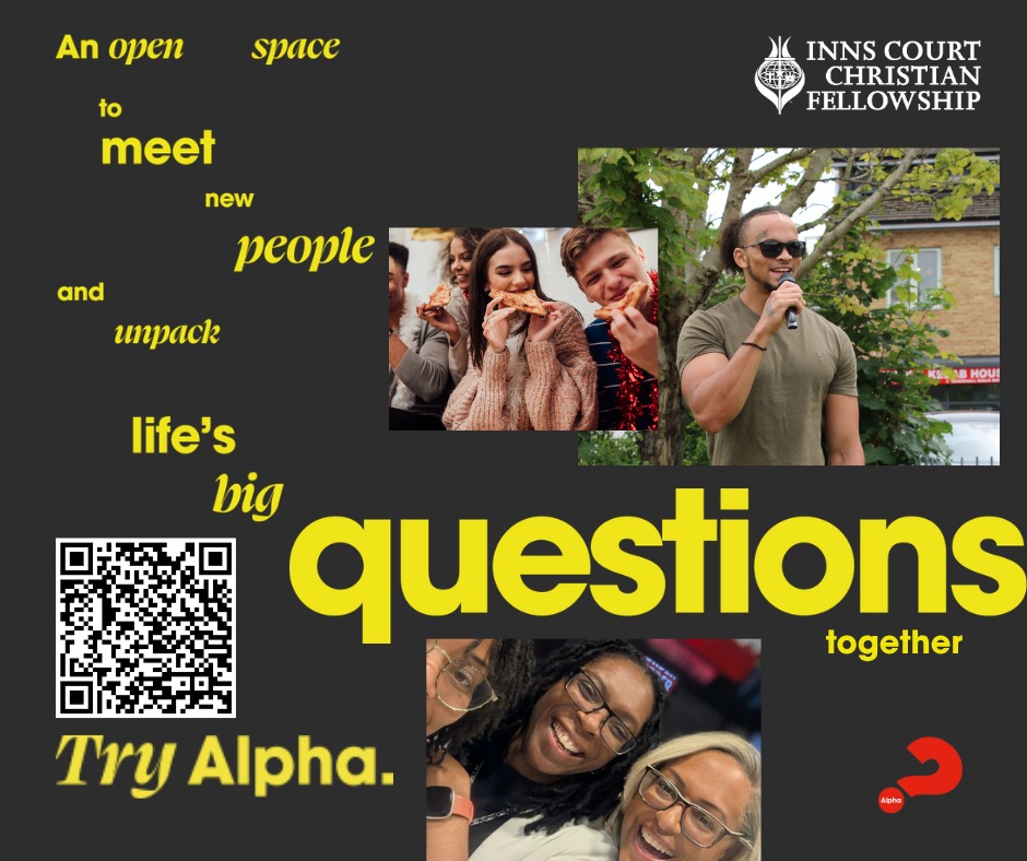 Alpha at Inns Court Christian Fellowship – a place to explore questions about life and faith