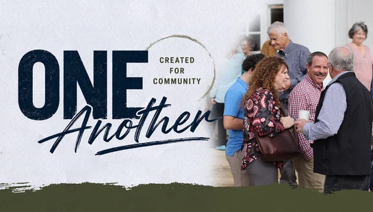 Graphic with text 'One Another: Created for Community' and a photo of a diverse group of people fellowshipping and smiling together outside.