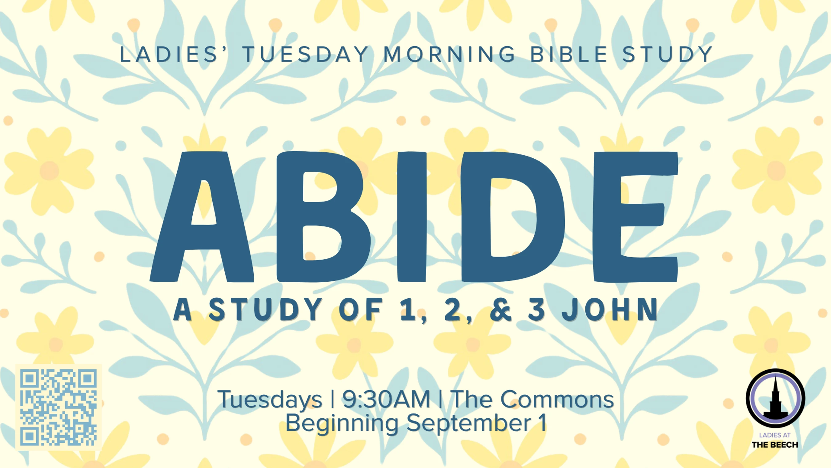 Promotional graphic for a Ladies' Bible Study called 'Abide: A Study of 1, 2, & 3 John.' The text is over a yellow and blue floral pattern background.
