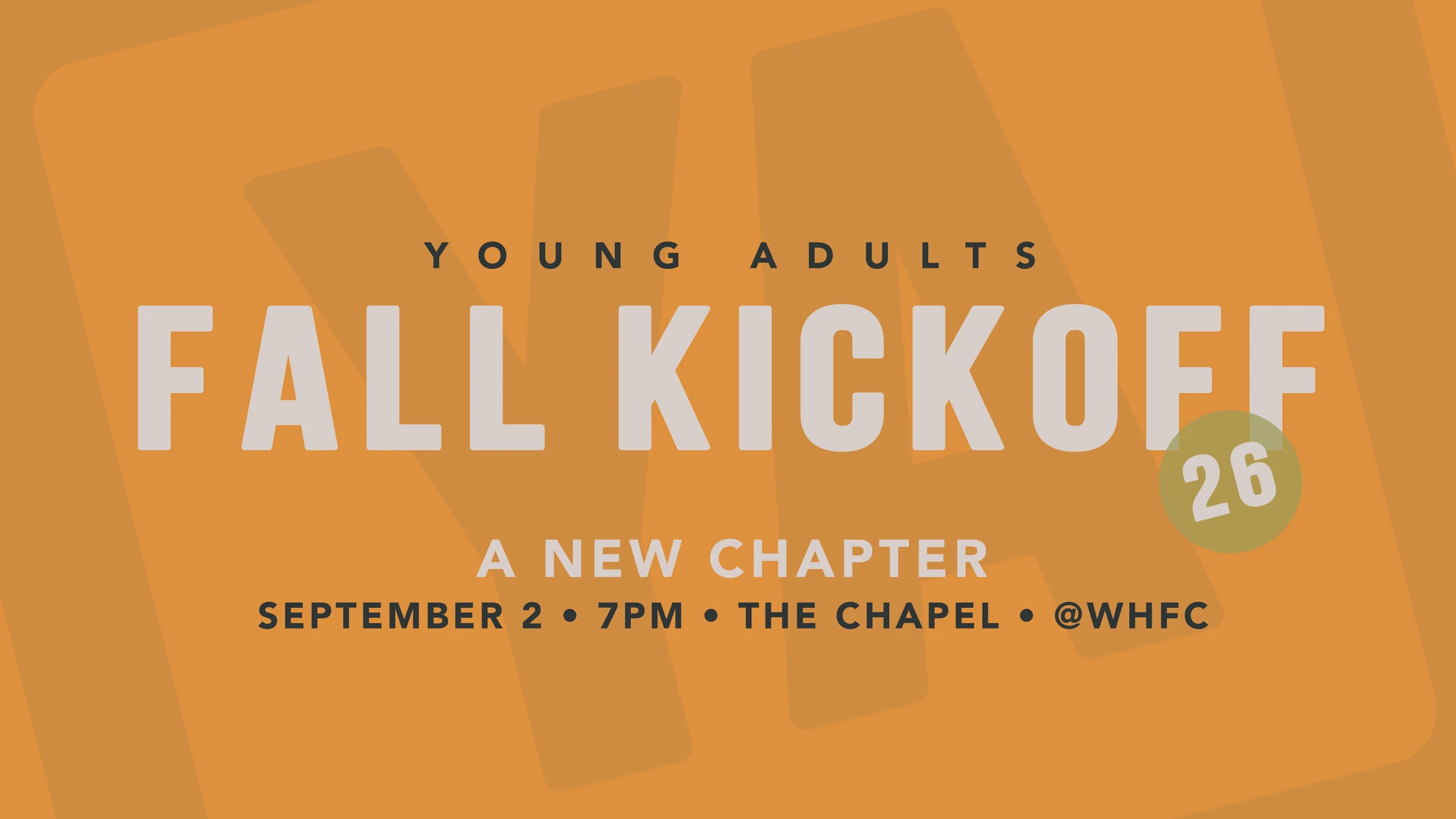 An orange graphic announces a 'Young Adults Fall Kickoff' event subtitled 'A New Chapter' on September 2nd at 7pm in The Chapel at WHFC.