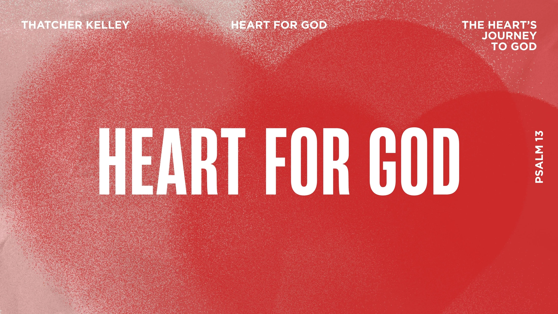 Heart for God | The Heart’s Journey to God
