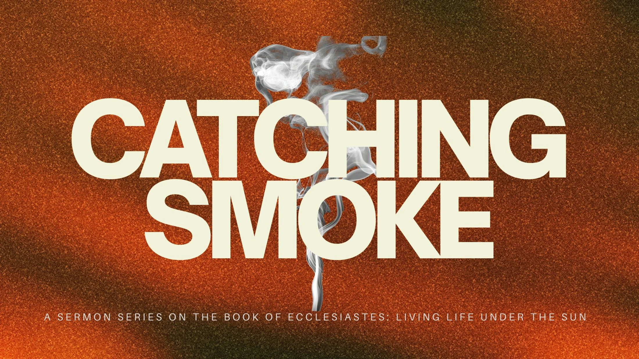 The words 'Catching Smoke' in large, off-white text over a textured orange background. A plume of white smoke rises through the letters.