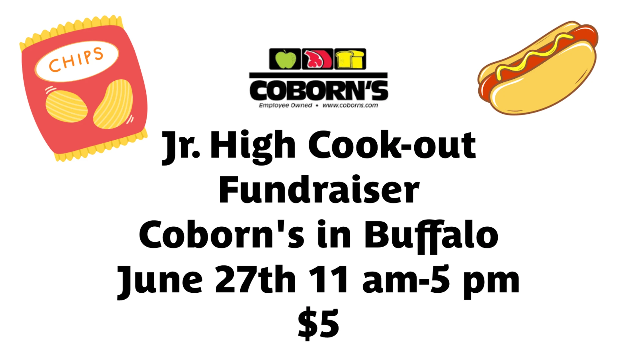 Flyer for a Jr. High Cook-out Fundraiser at Coborn's in Buffalo on June 27th from 11 am to 5 pm for $5, with images of chips and a hot dog.
