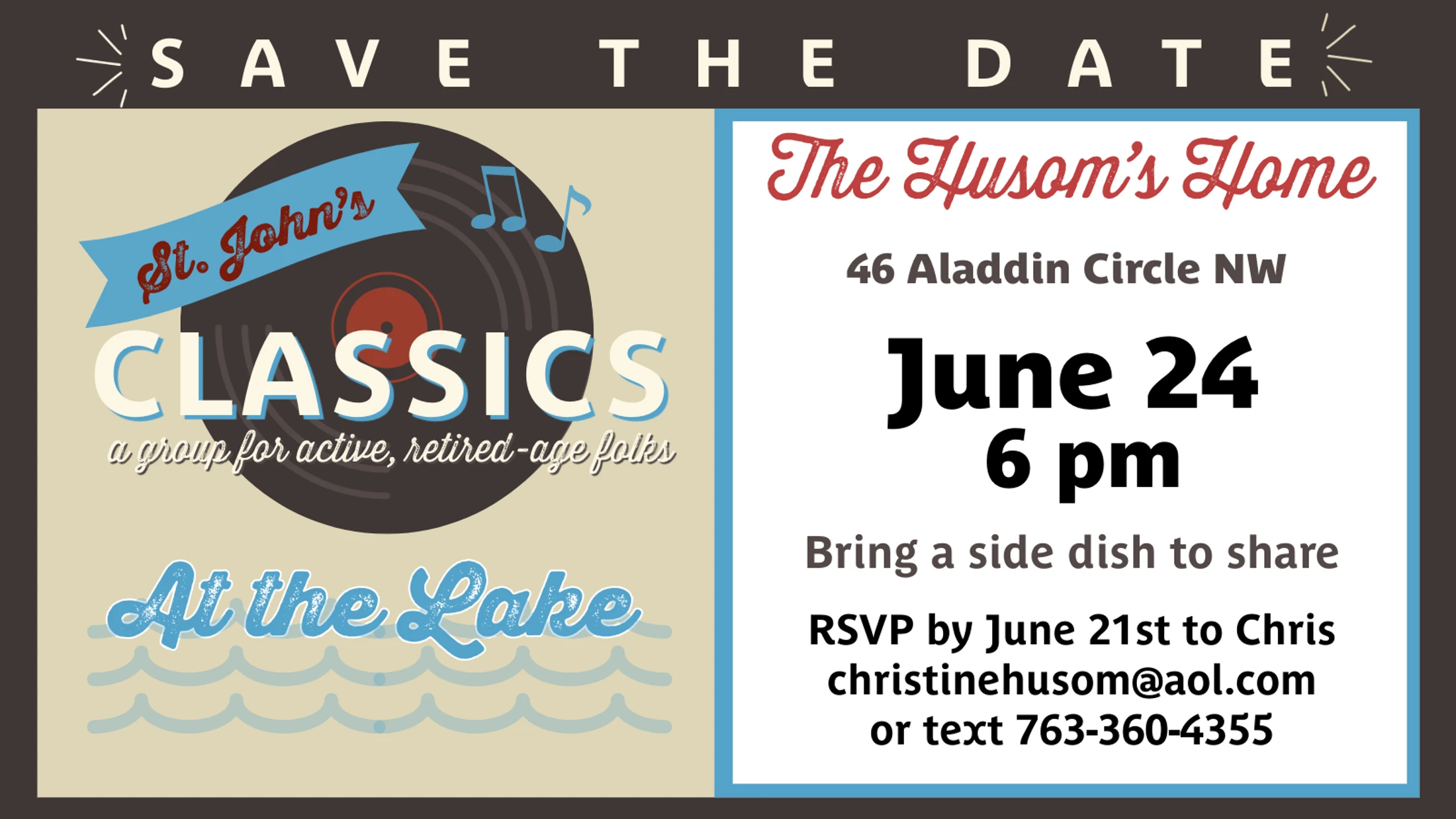 Save the Date invitation for St. John's Classics: At the Lake on June 24 at 6 pm at the Husom's Home. It is a potluck for active, retired-age folks.