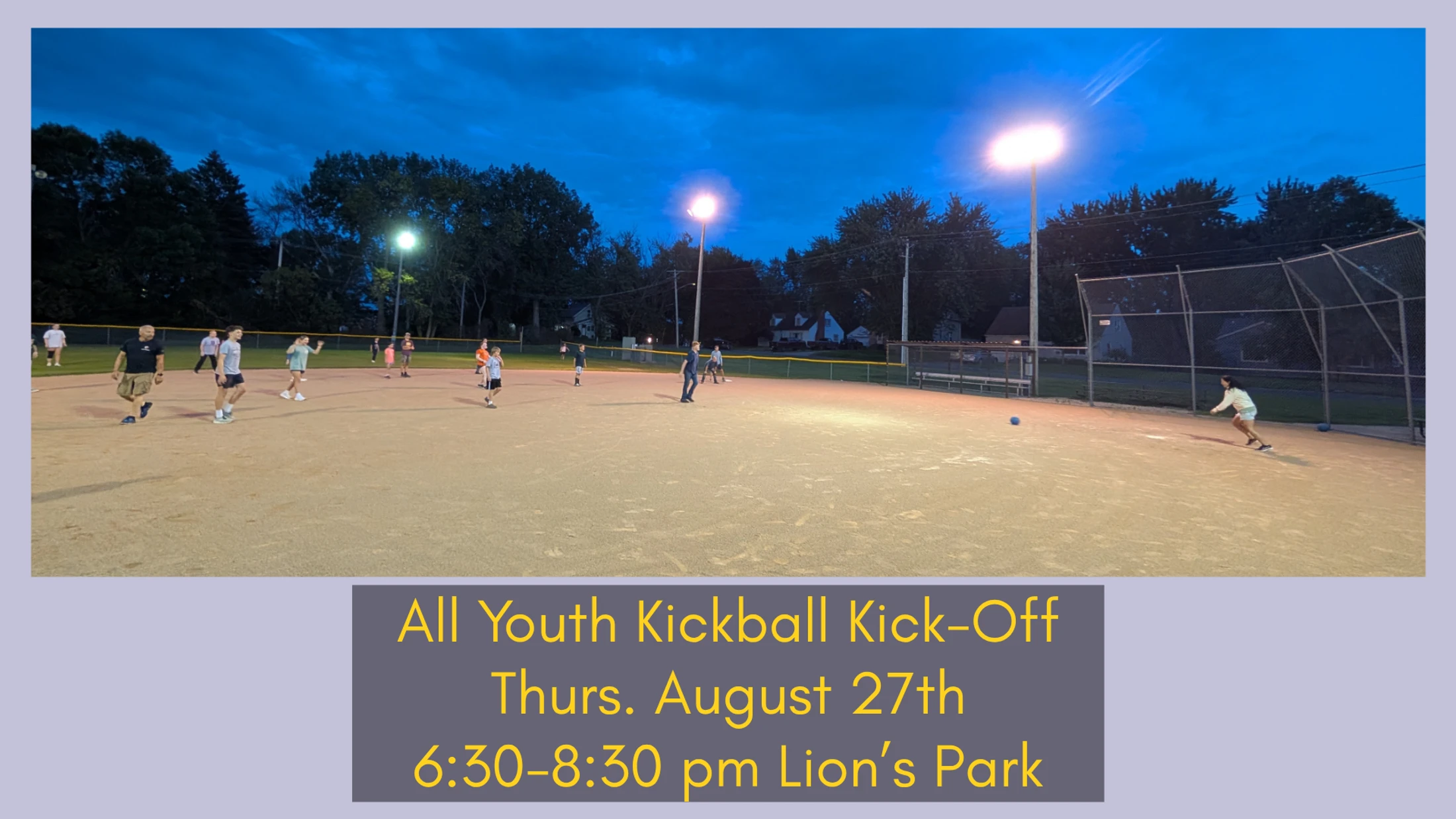 A promotional graphic for a youth kickball game. The top shows people playing on a lighted field at dusk, the bottom has event details.