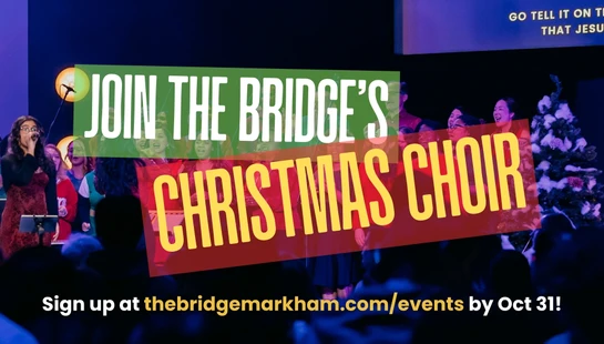 Love to sing? Want to connect with others? Join <i>the bridge</i>’s Christmas choir!