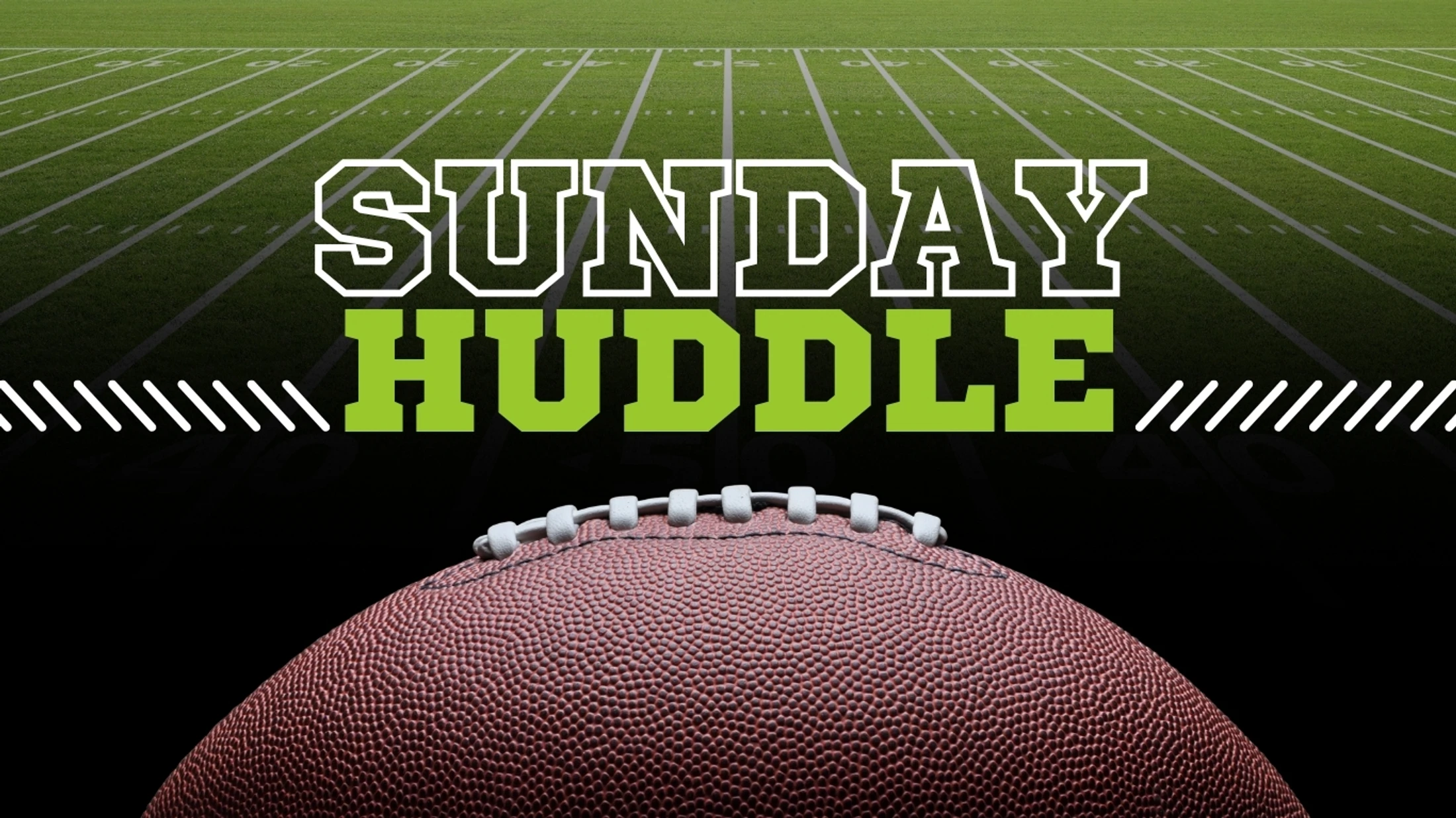 Sunday Huddle