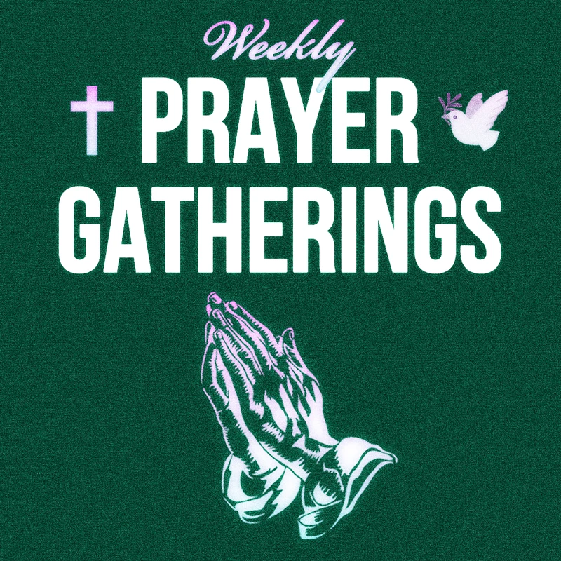 <span class="h3" style="display: block;">Weekly Prayer Gatherings</span>