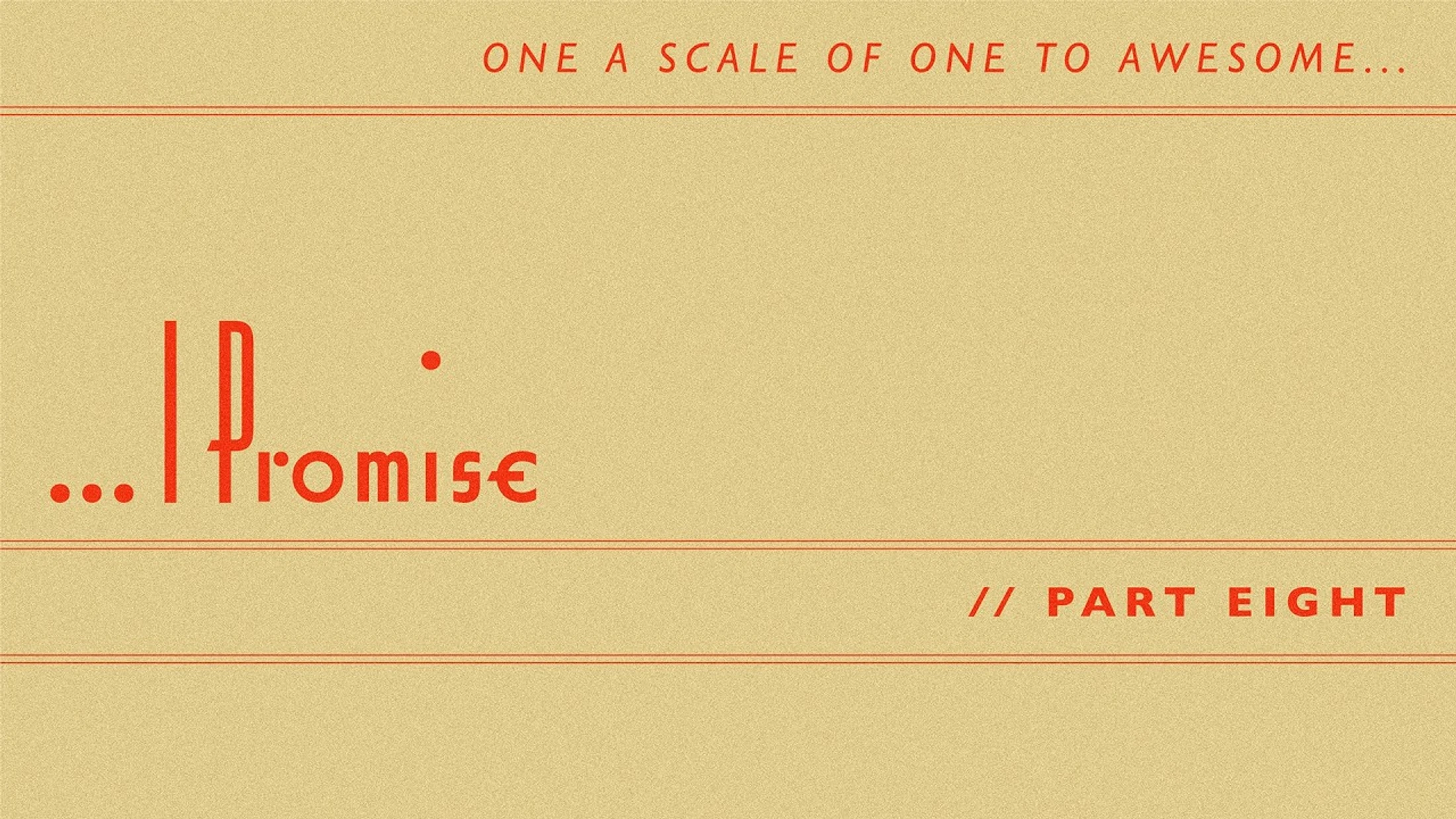 On a Scale of One to Awesome