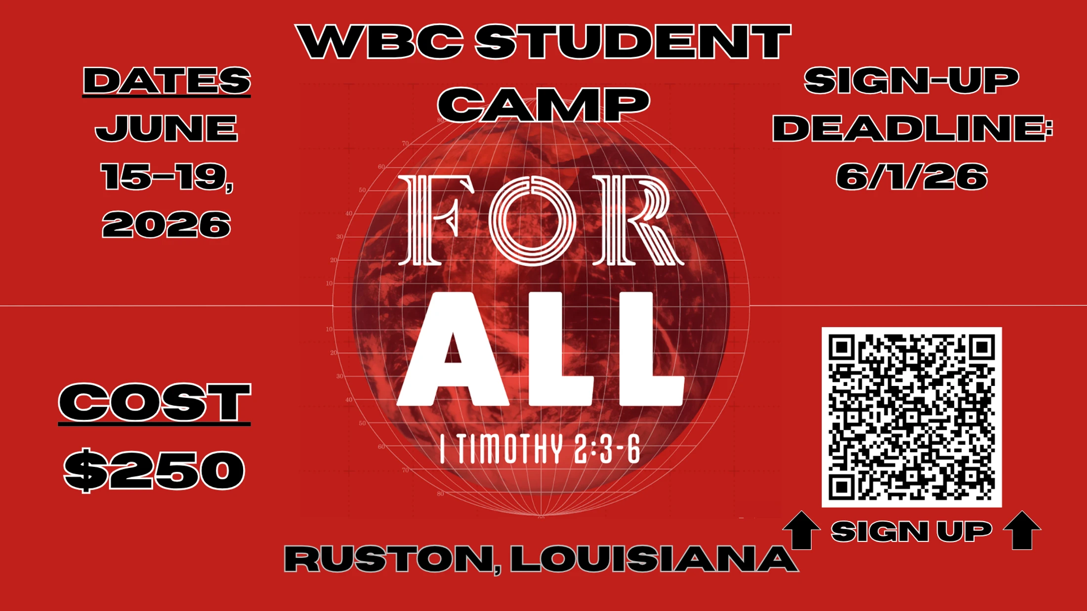 A red flyer for WBC Student Camp in Ruston, LA, from June 15-19, 2026. The theme is 'For All'. The cost is $250, with a QR code for sign-up.