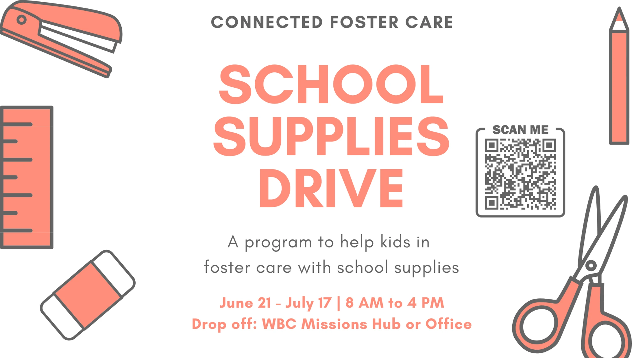 A graphic for a school supplies drive for kids in foster care. Details: June 21-July 17, 8am-4pm. Includes a QR code and illustrations of school supplies.