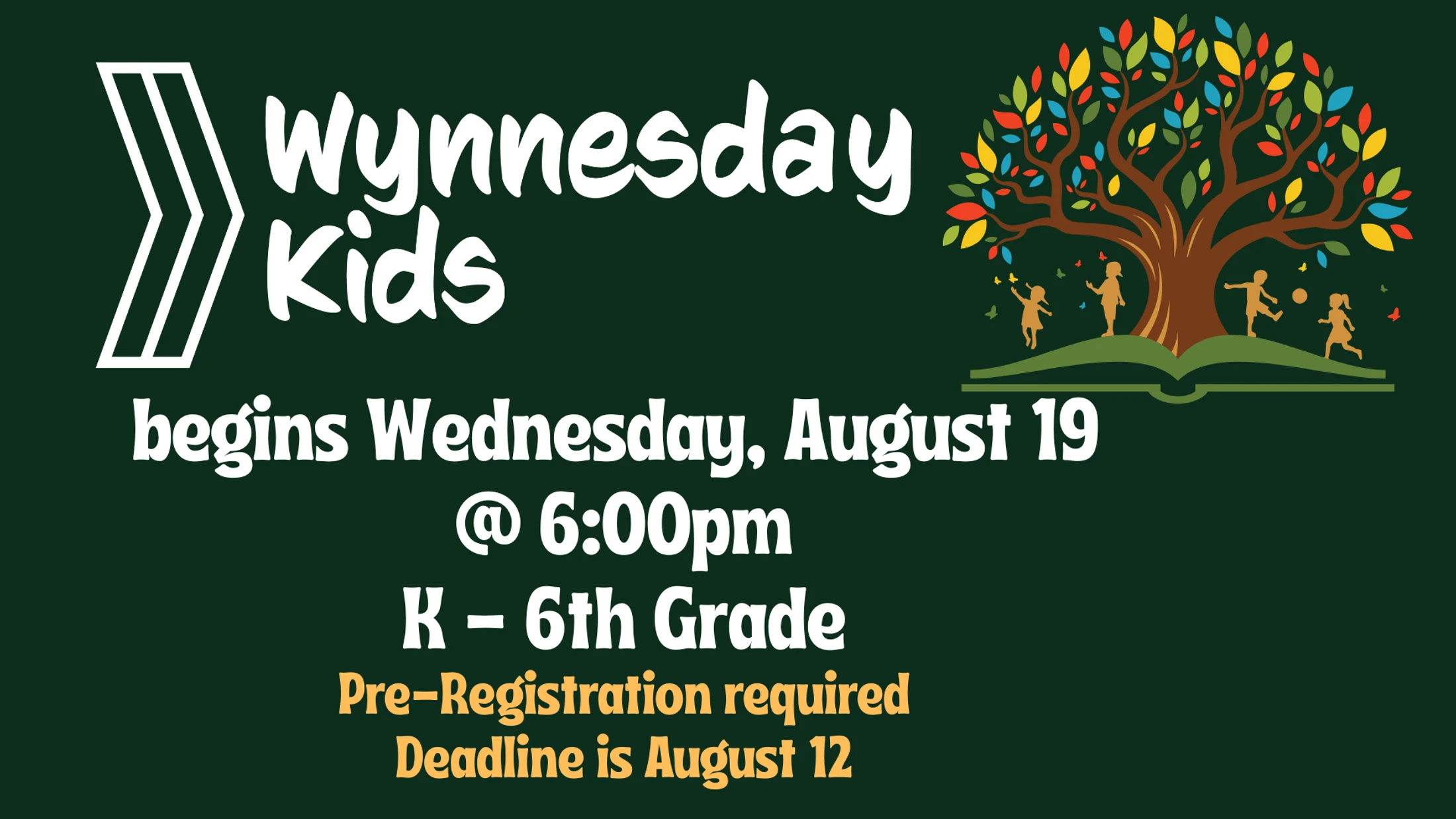 Promotional graphic for Wynnesday Kids. The program begins Wednesday, August 19 at 6pm for K-6th grade. Pre-registration is required by August 12.