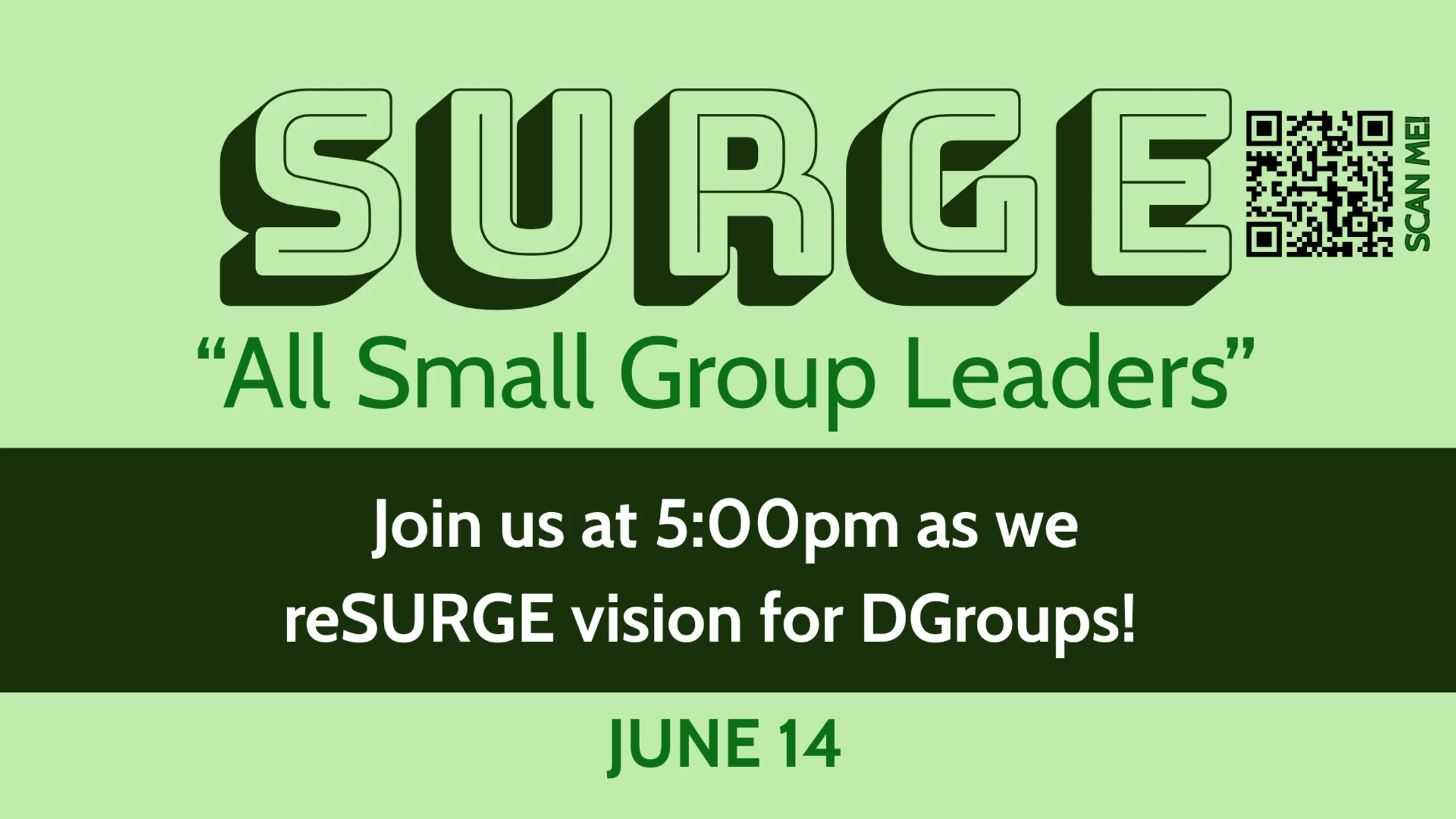A green graphic announcing an event called SURGE for "All Small Group Leaders" on June 14 at 5:00 pm to discuss the vision for DGroups.
