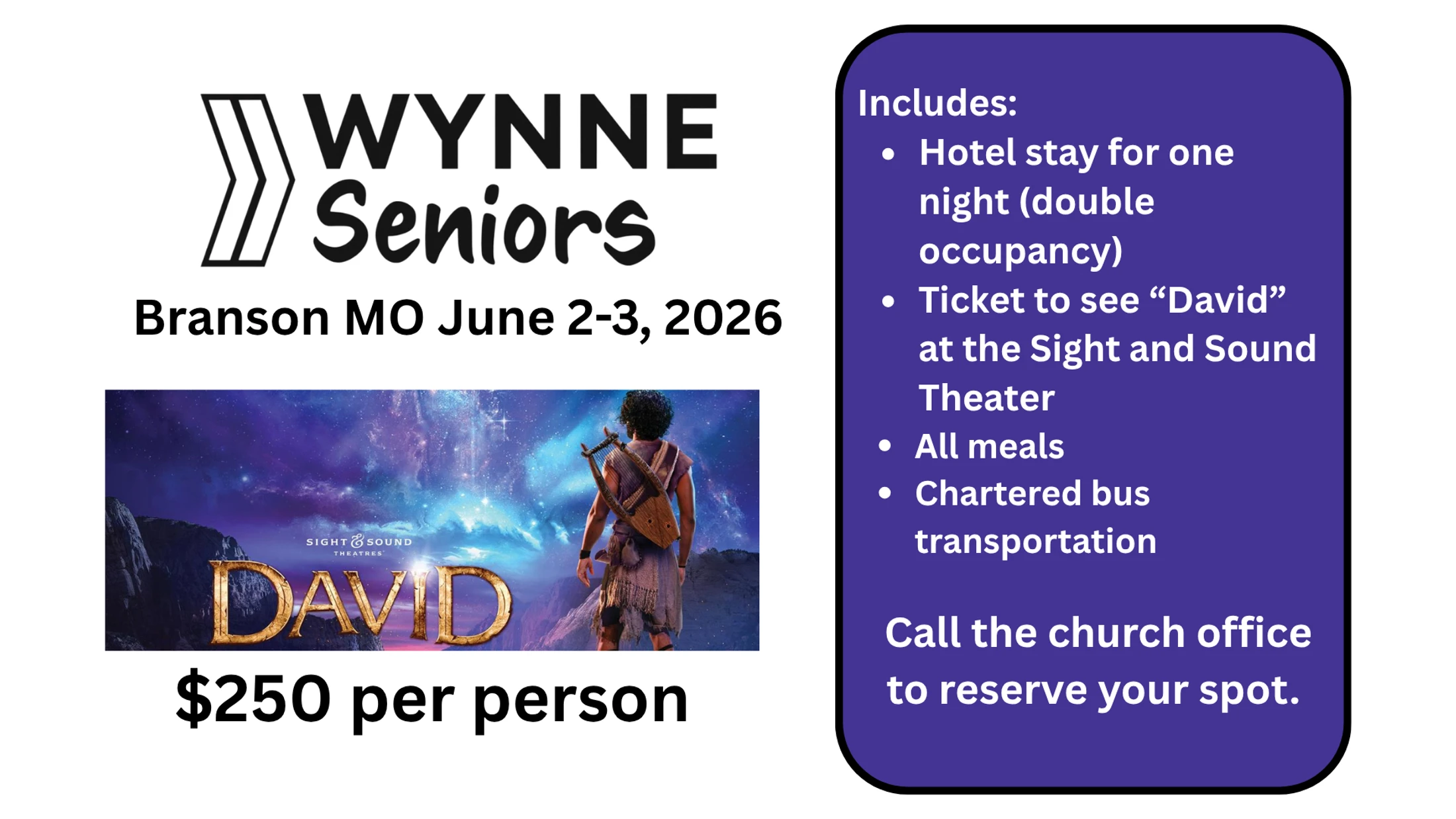 Flyer for a Wynne Seniors trip to Branson, MO, on June 2-3, 2026, to see 'David' at Sight & Sound Theater. The cost is $250 per person.