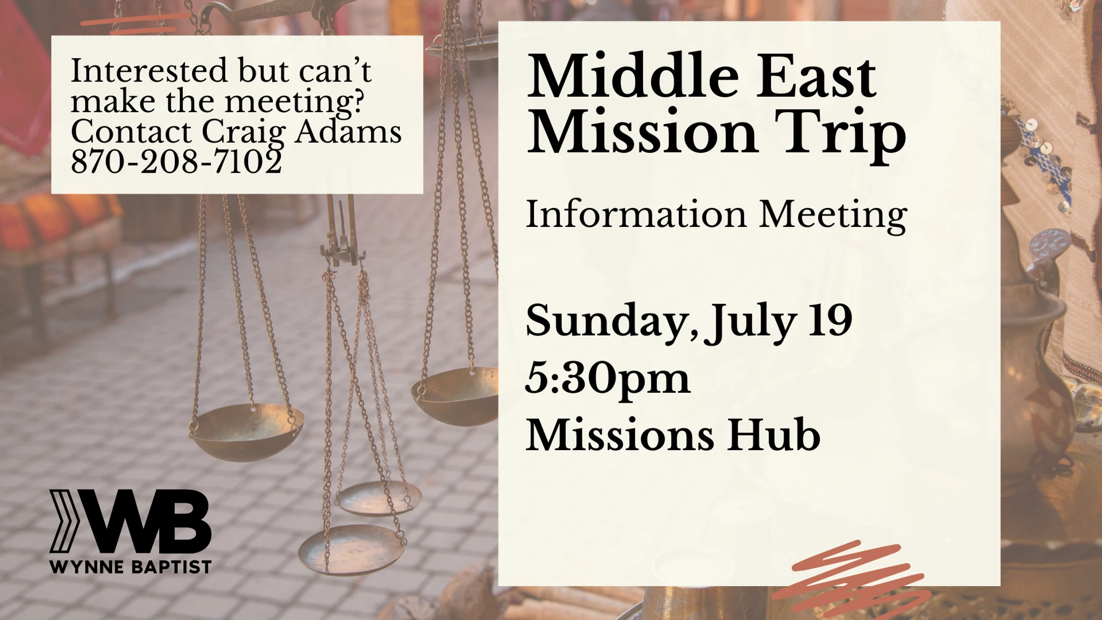 An announcement for a Middle East Mission Trip meeting on Sunday, July 19 at 5:30 pm, hosted by Wynne Baptist. The background shows hanging brass scales.