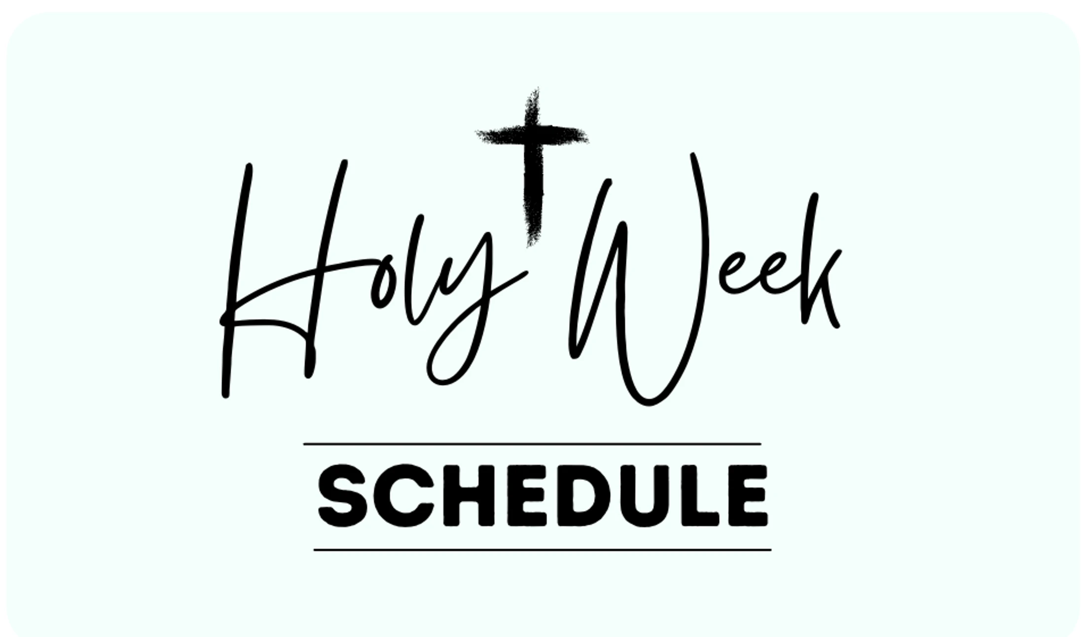 Holy Week Schedule