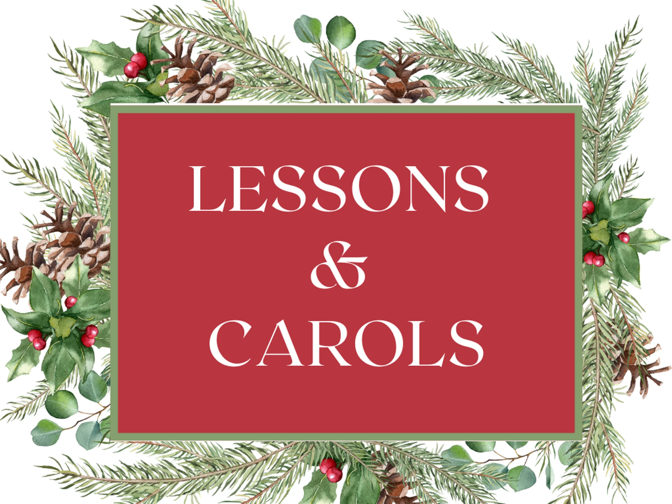 Lessons & Carols