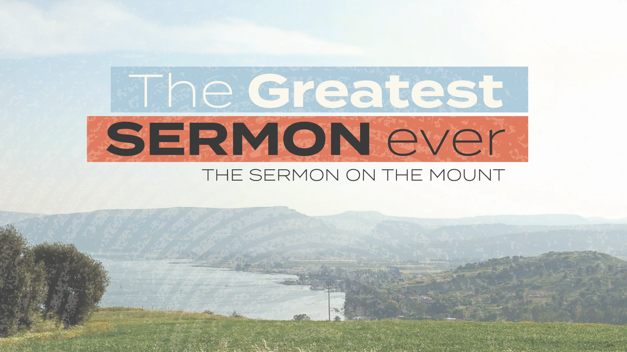The Greatest Sermon Ever: Part 2
