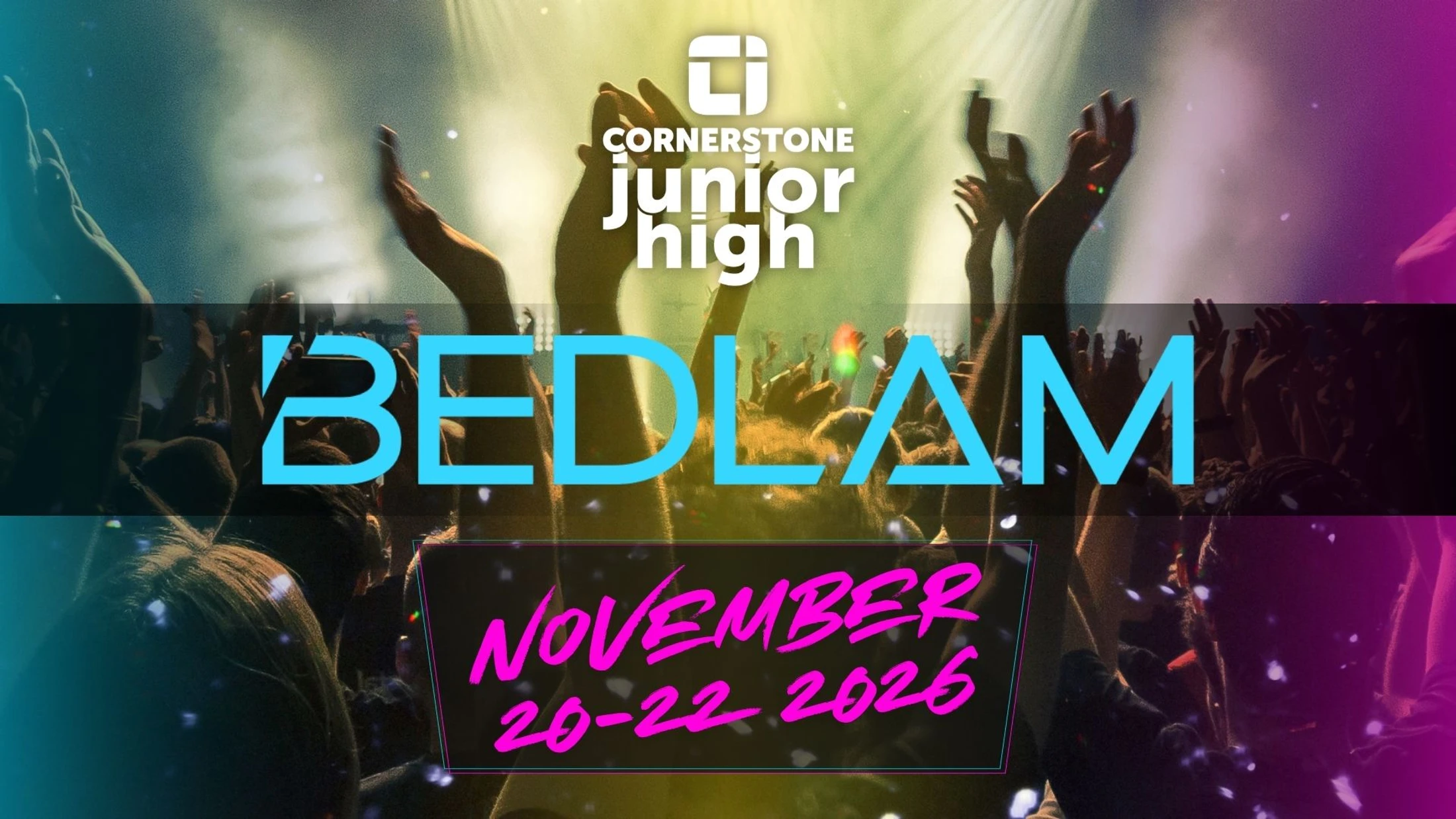 Bedlam Jr. High Retreat 2026