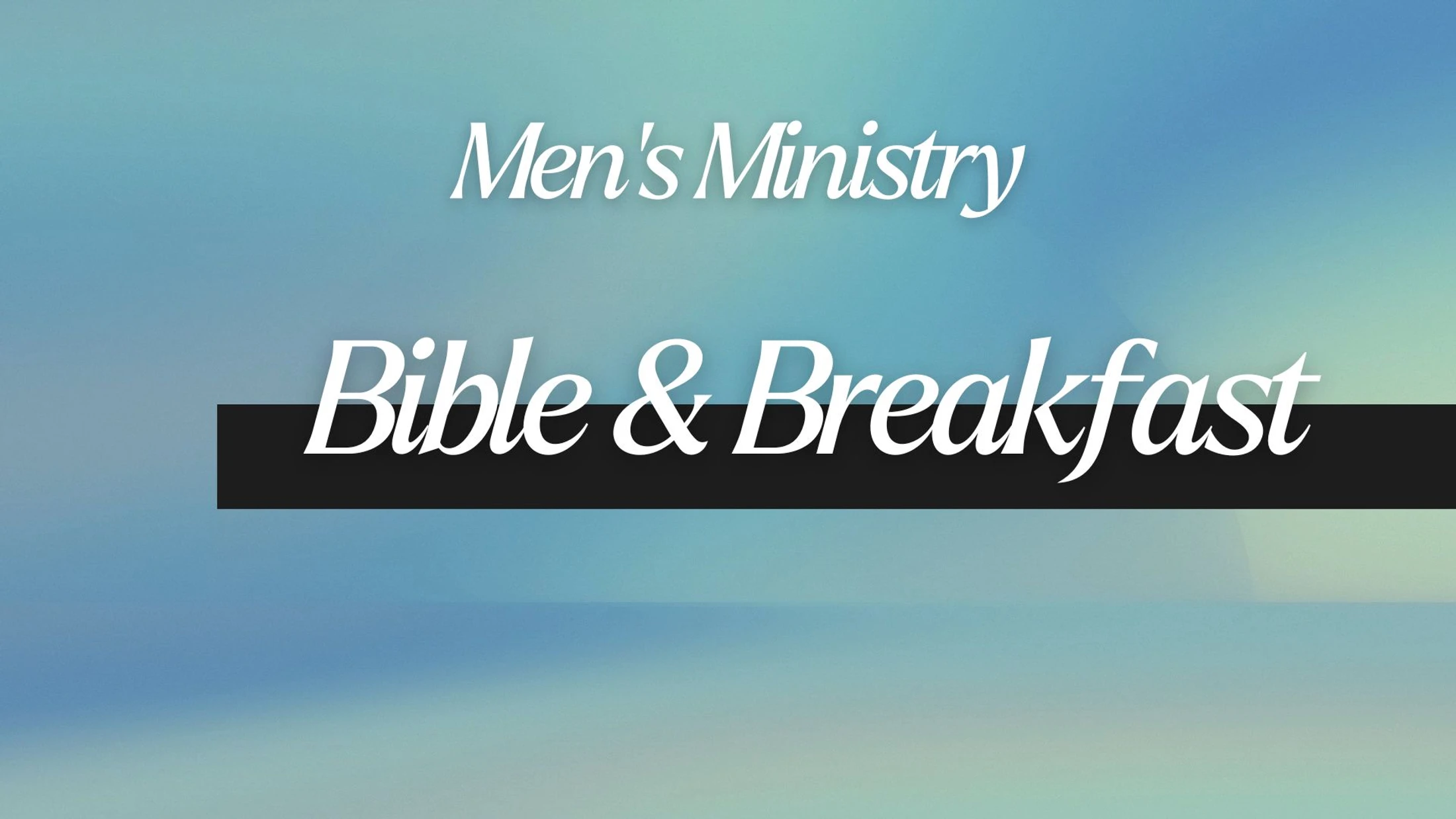 Men's Ministry: Bible & Breakfast