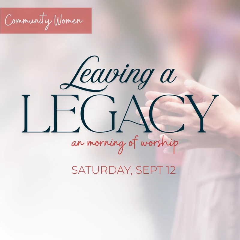 <span style="font-weight:700">Leaving a Legacy</span>