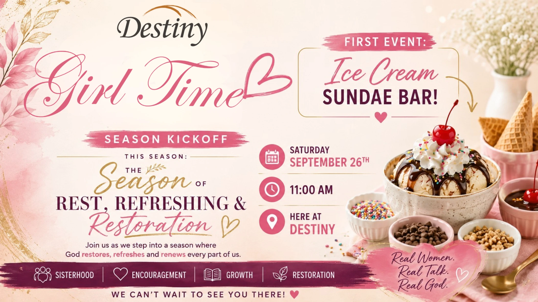 Promotional graphic for Destiny Girl Time, a women's event. Features an ice cream sundae and event details: Saturday, September 26th, at 11:00 AM.