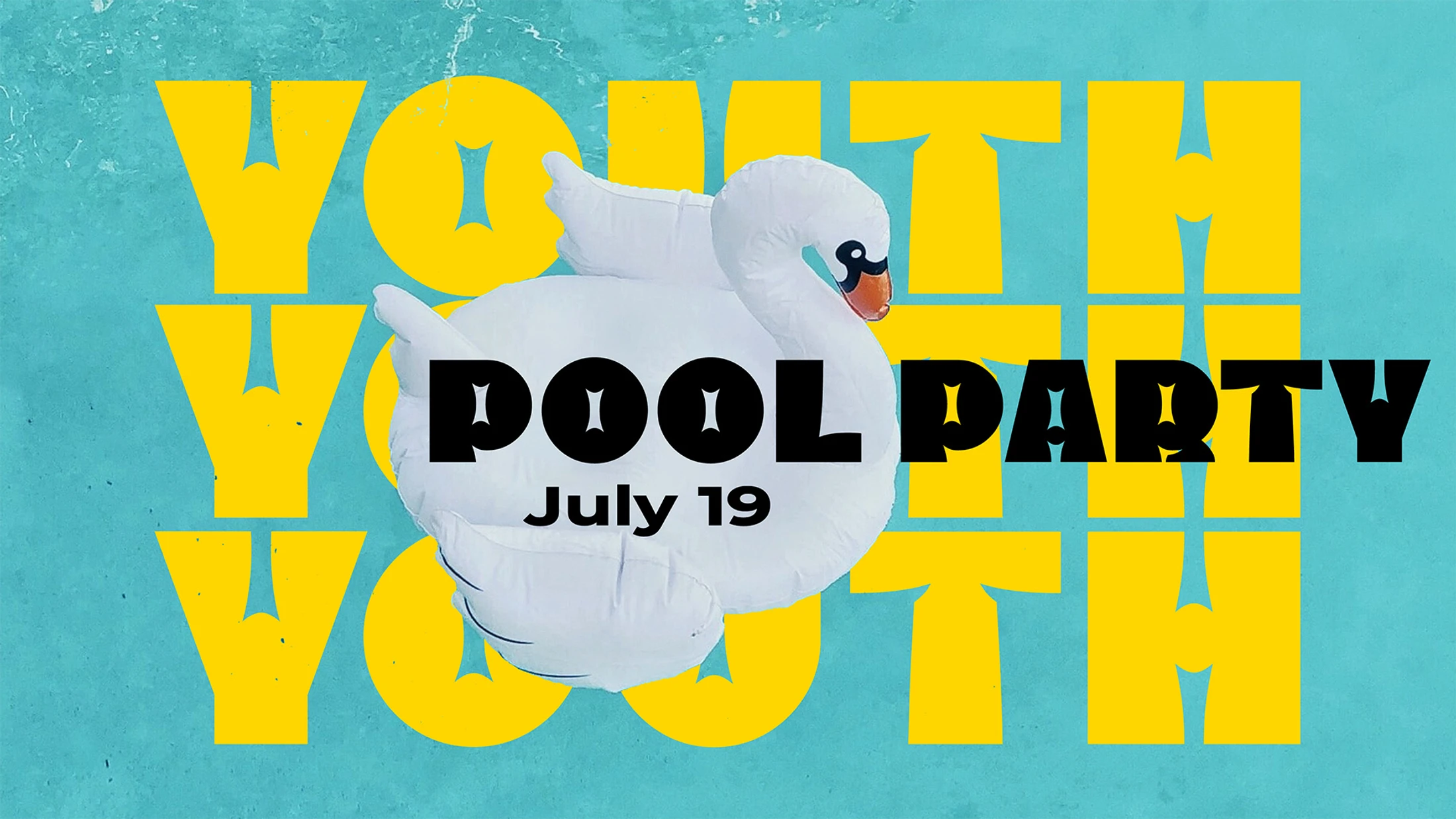 An announcement for a Youth Pool Party on July 19, with a large white swan pool float on a turquoise background with yellow text.