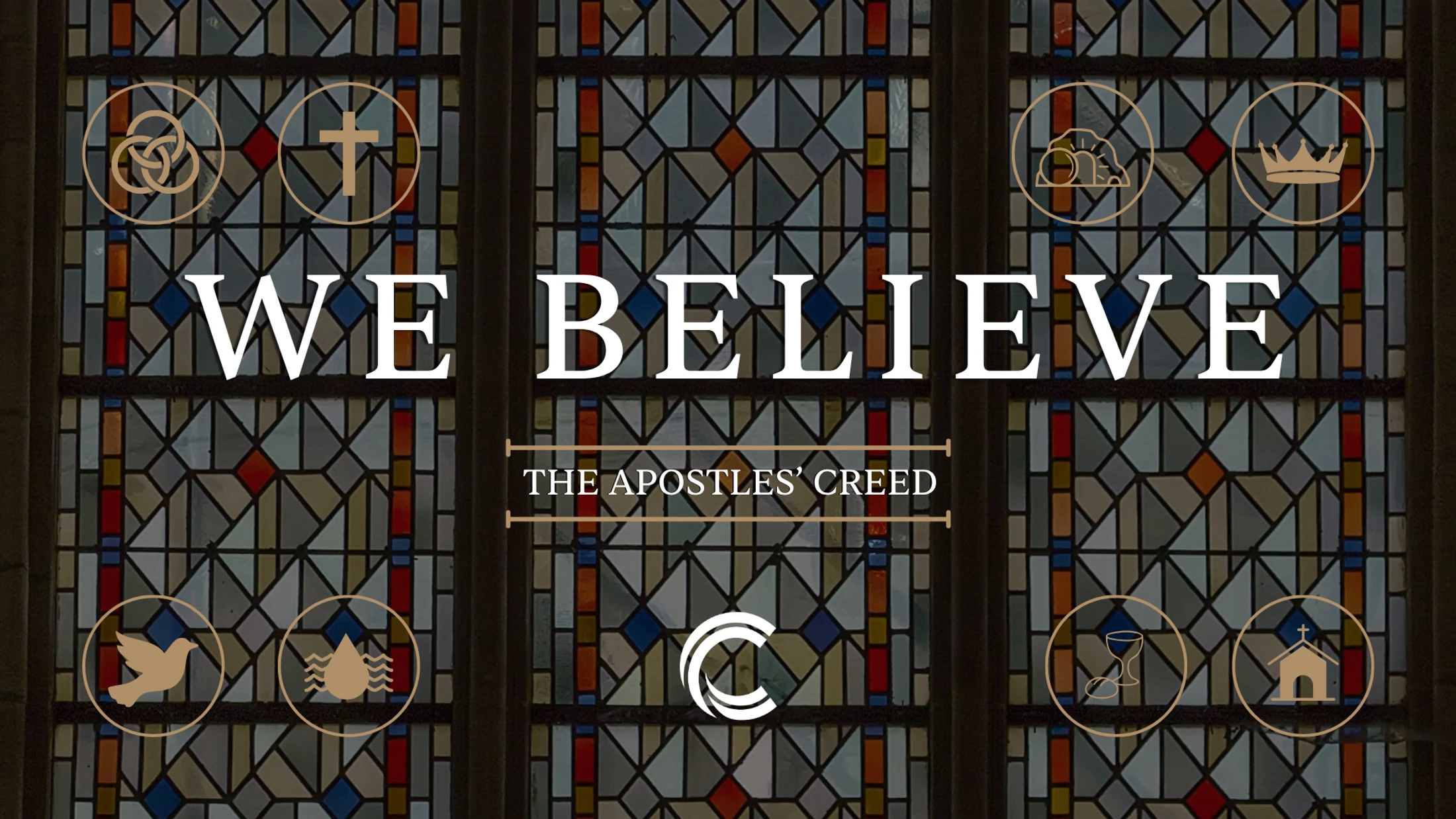 We Believe: The Apostles’ Creed: Week 2: God: Father and Creator