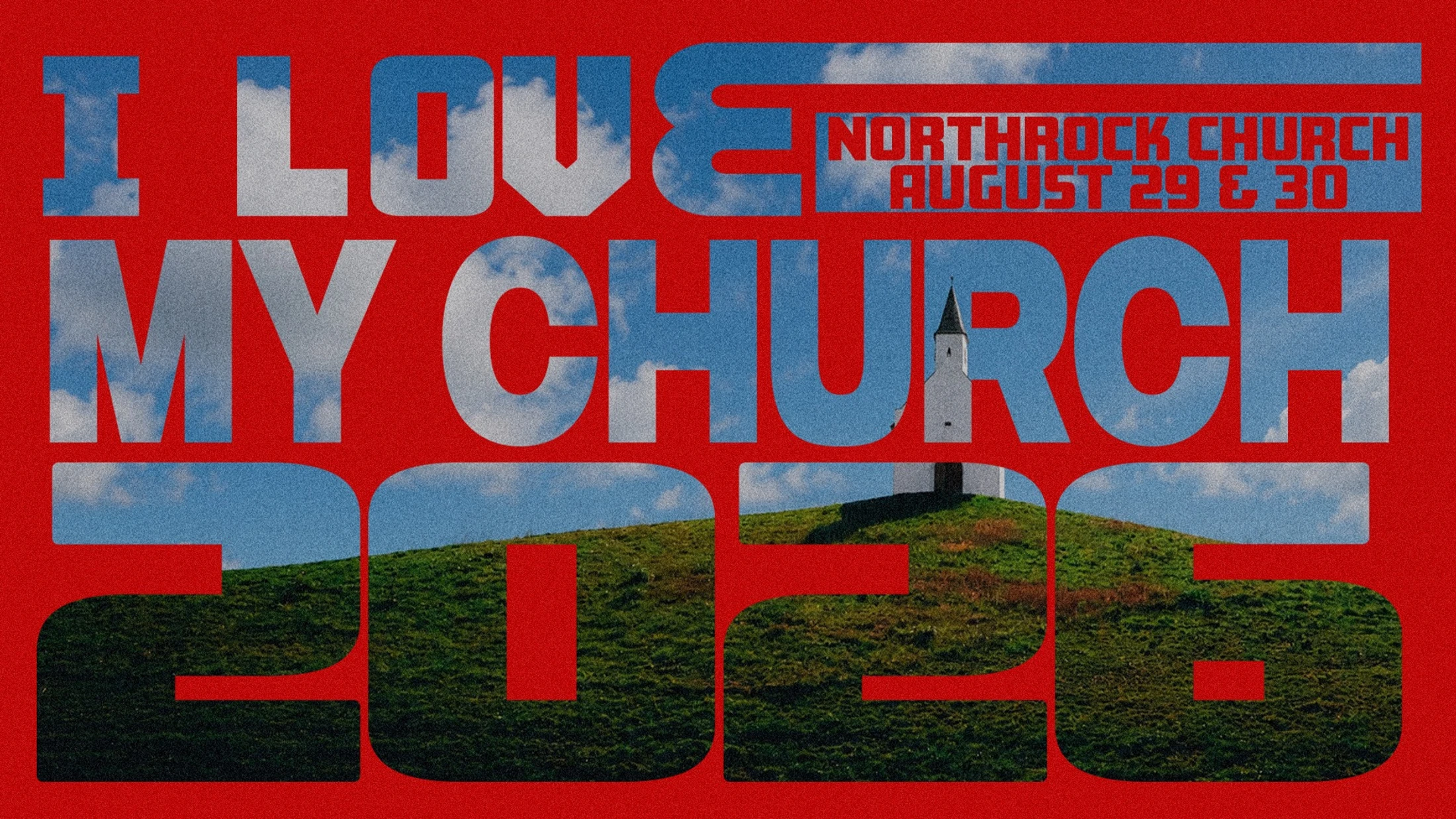 A red poster with the words 'I LOVE MY CHURCH 2026'. The letters are filled with an image of a white church on a green hill under a blue sky.