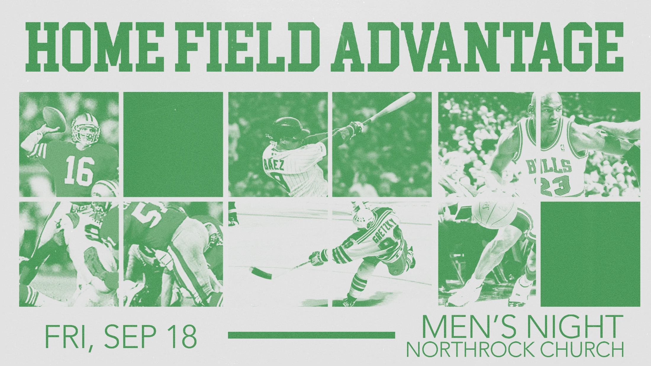 A green and white graphic for a church event called "Home Field Advantage Men's Night." It features a collage of famous athletes in action.