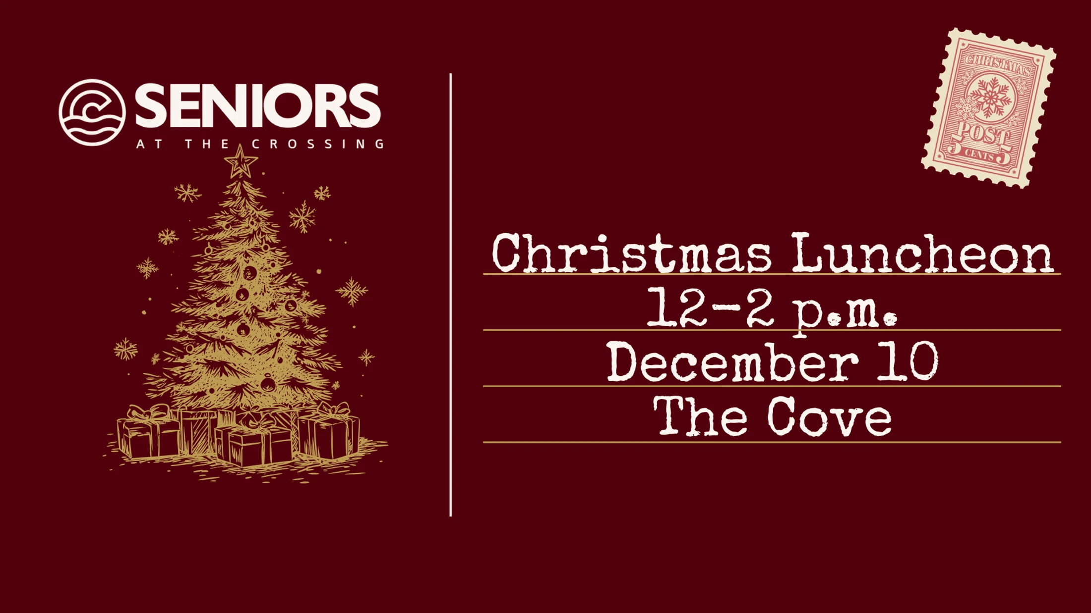 Seniors at The Crossing Christmas Luncheon, December 10 from 12–2 p.m. at The Cove, featuring a Christmas tree, gifts, snowflakes, and a vintage holiday postage stamp.