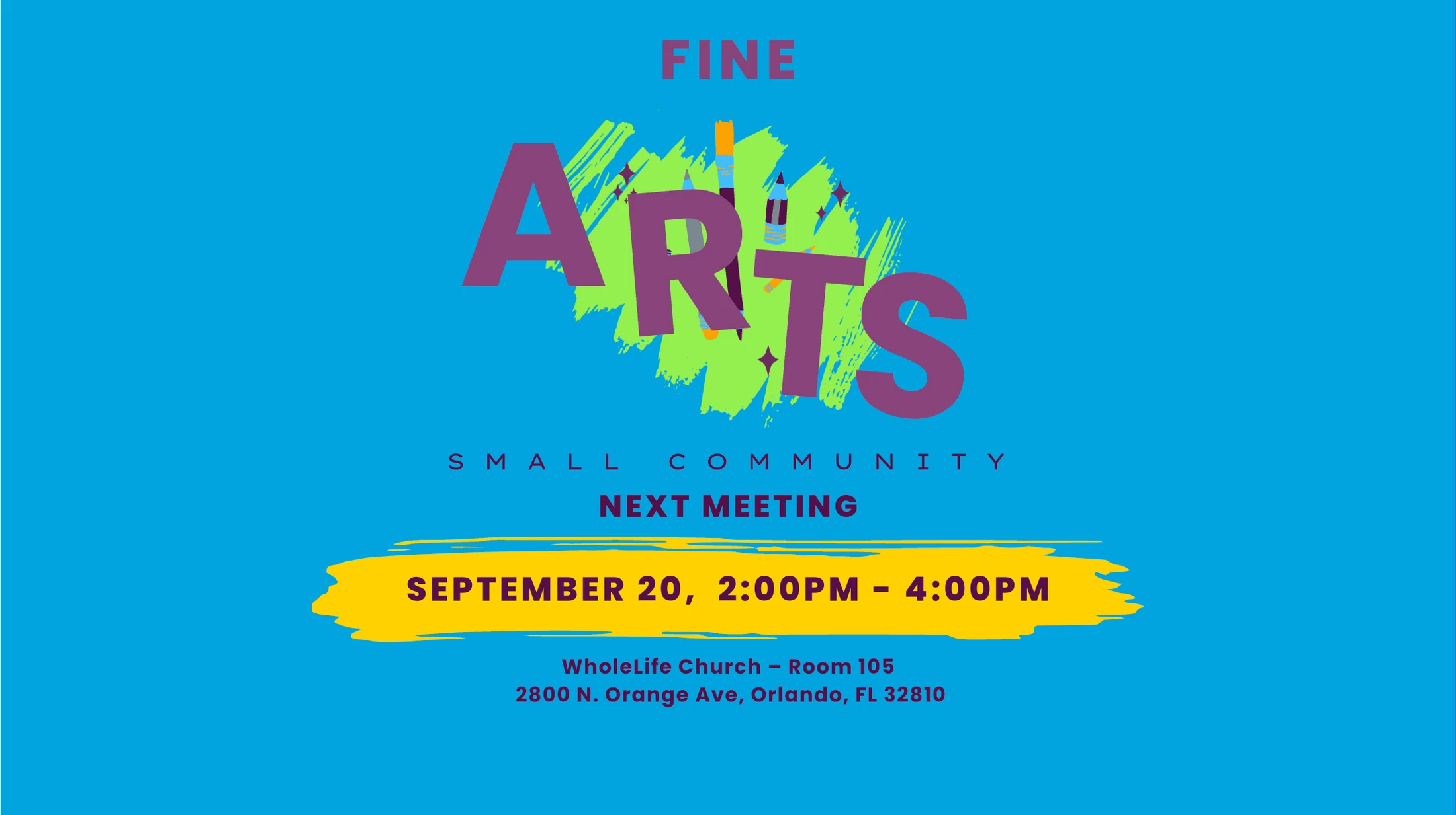 A vibrant blue graphic announcing a Fine Arts Small Community meeting on September 20 from 2-4pm at WholeLife Church in Orlando.