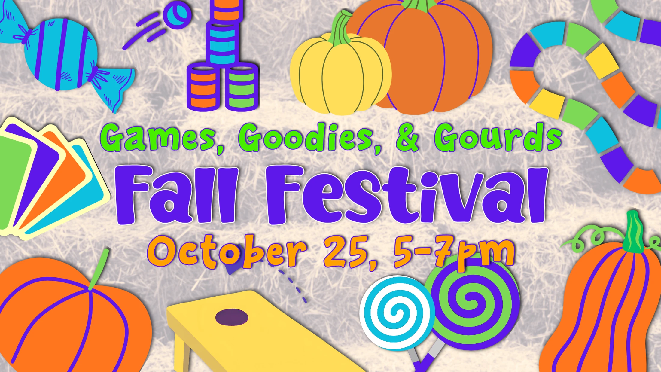 A colorful graphic announcing a Fall Festival on October 25. It features illustrations of pumpkins, candies, and games on a hay-like background.