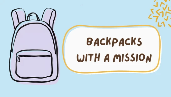 A simple illustration of a purple backpack next to a text bubble reading 'Backpacks with a Mission' on a light blue background.