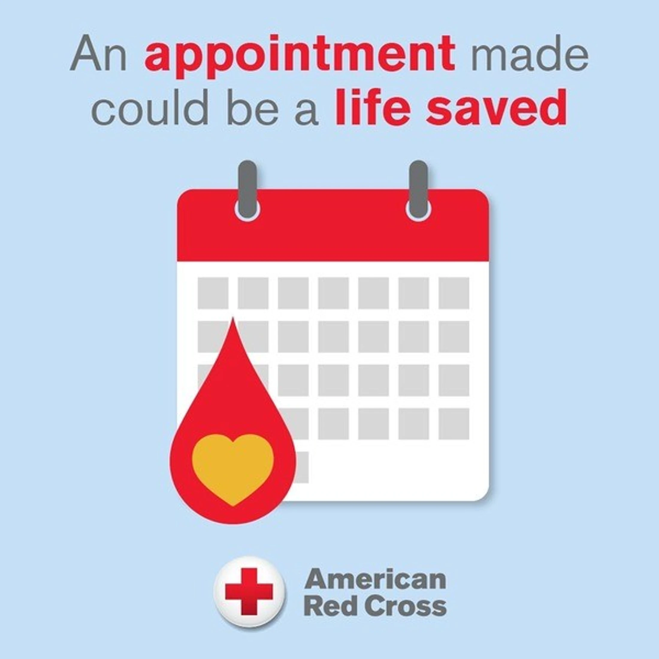 An American Red Cross graphic with a calendar and a blood drop. Text reads, "An appointment made could be a life saved," encouraging blood donation.