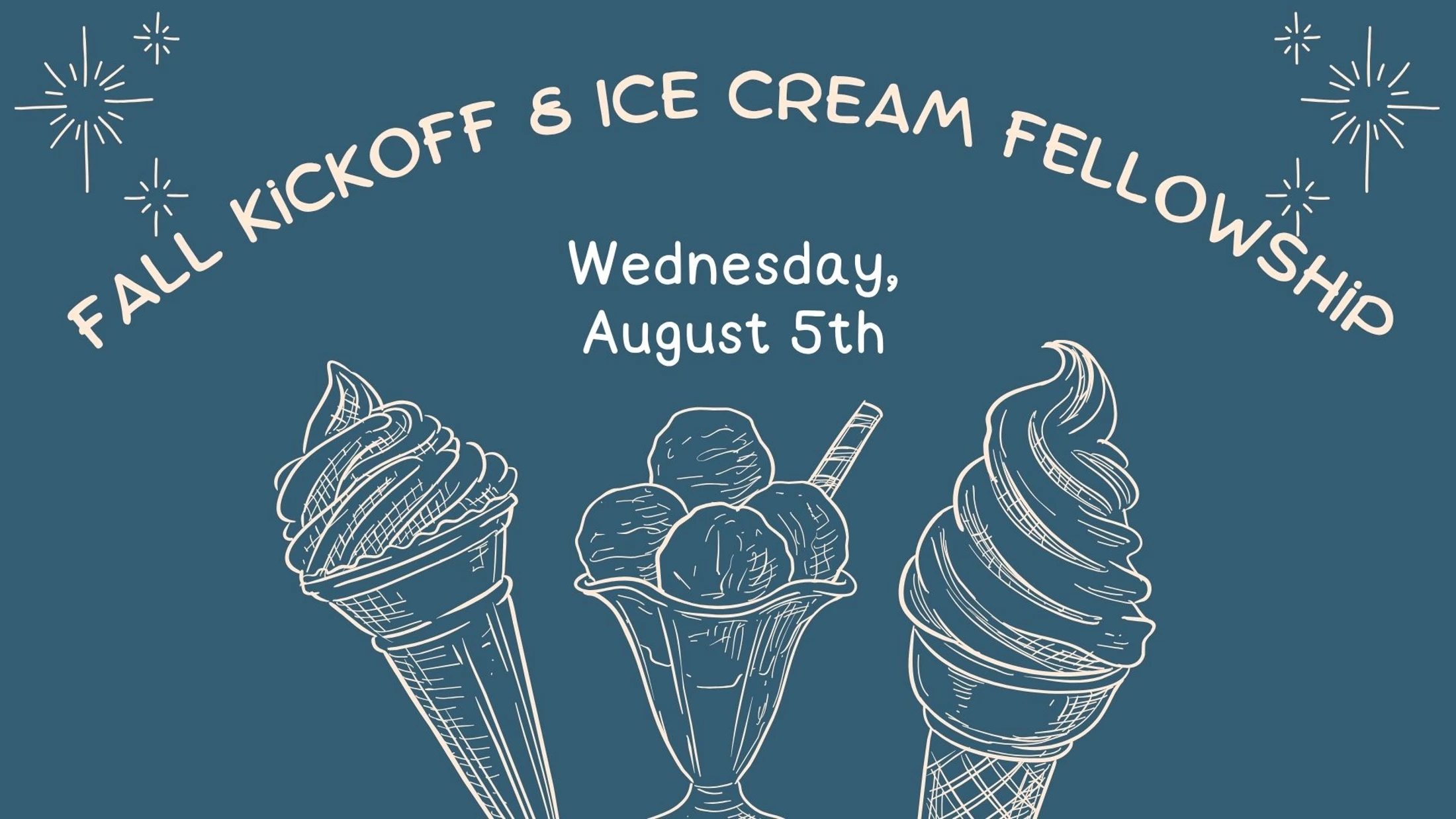 Fall Kickoff & Ice Cream Fellowship
